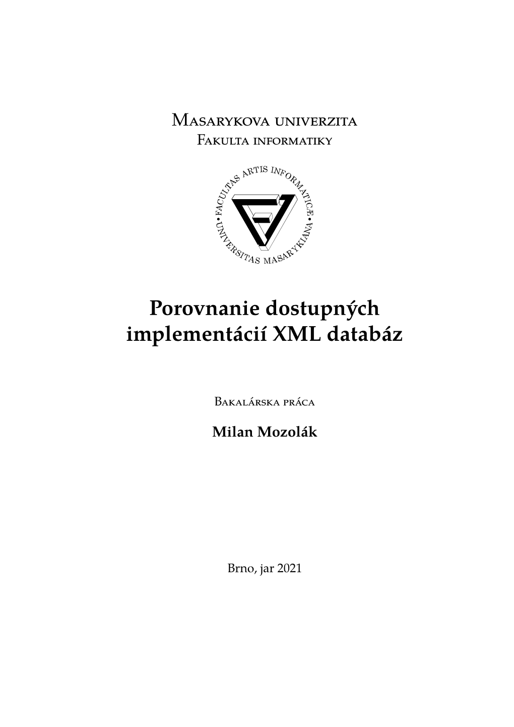 Porovnanie Dostupných Implementácií XML Databáz