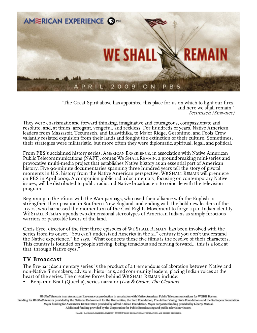 We Shall Remain.” Tecumseh (Shawnee)