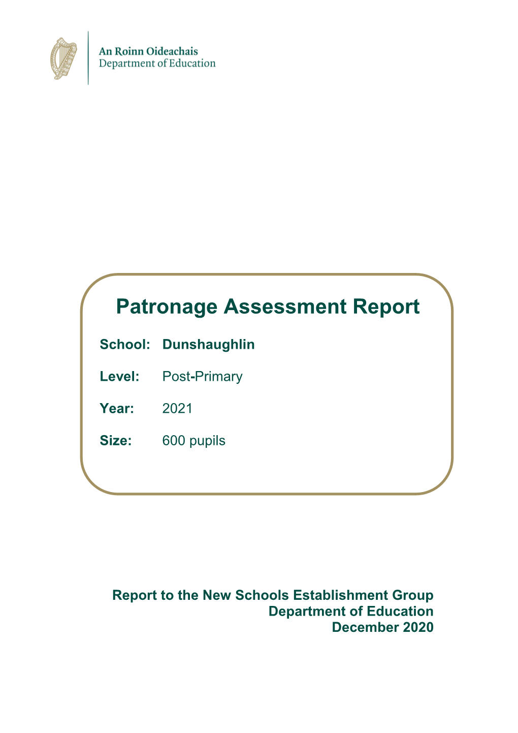 Patronage Assessment Report School: Dunshaughlin