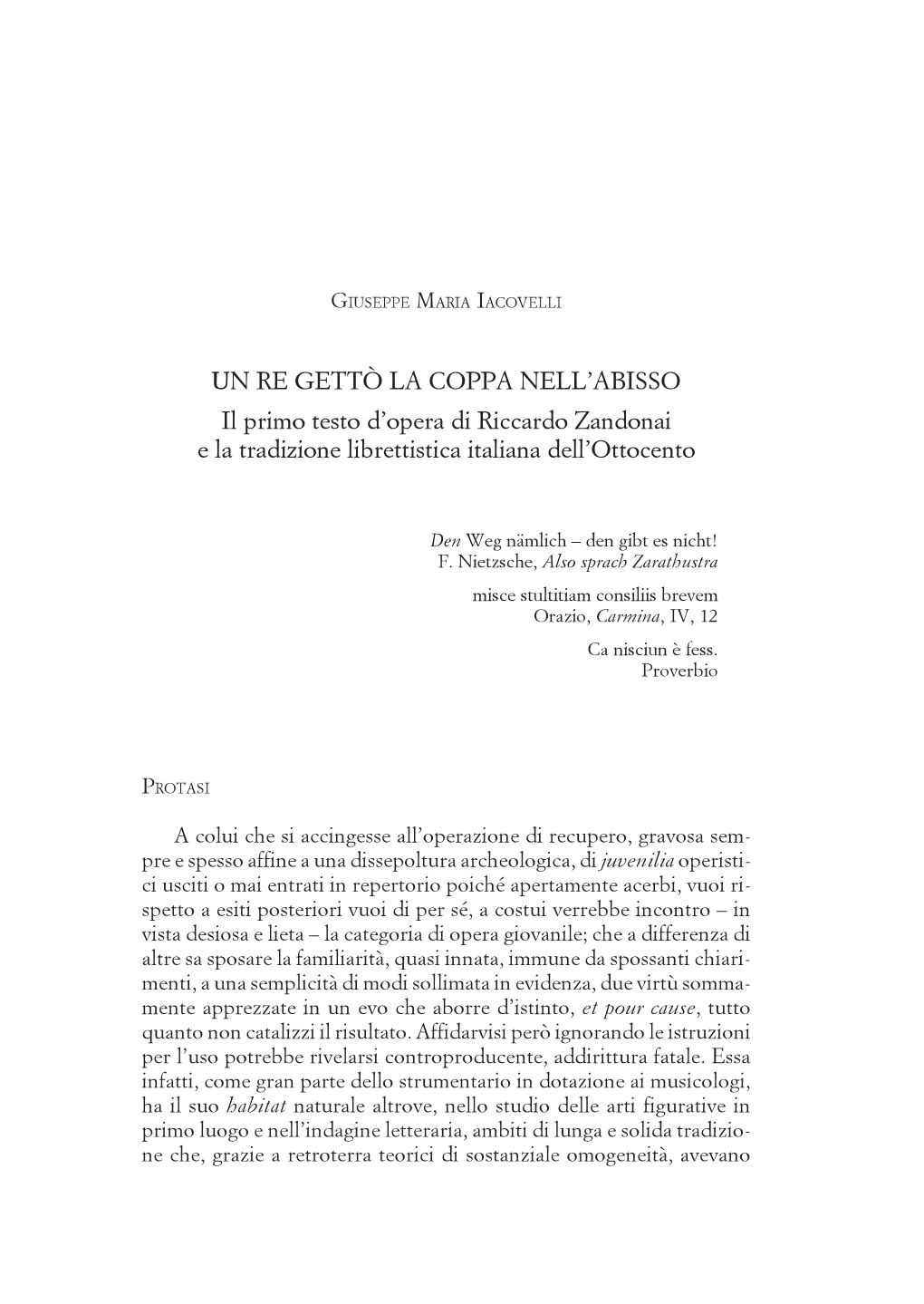 UN RE GETTÒ LA COPPA NELL'abisso Il Primo Testo D'opera