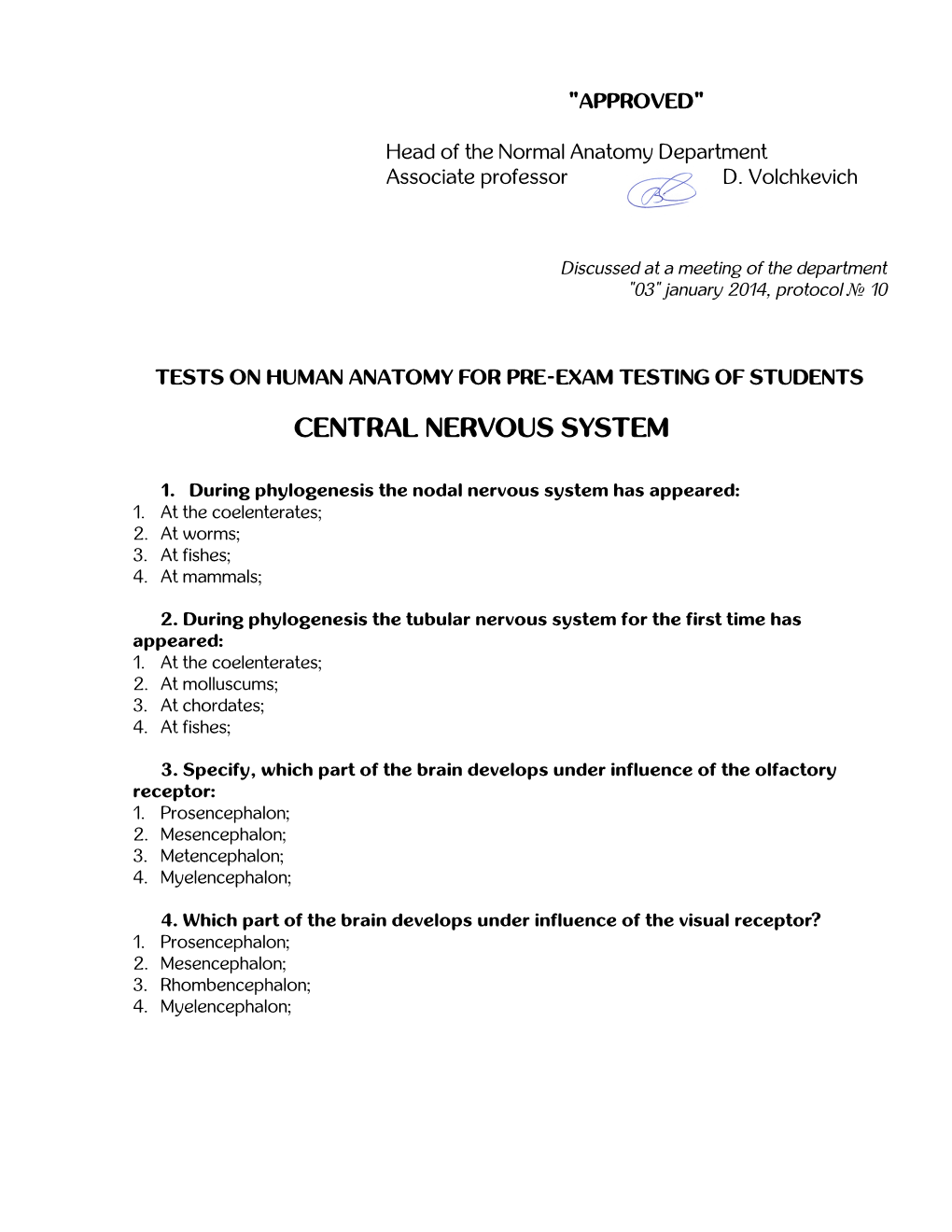 The Central Nervous System