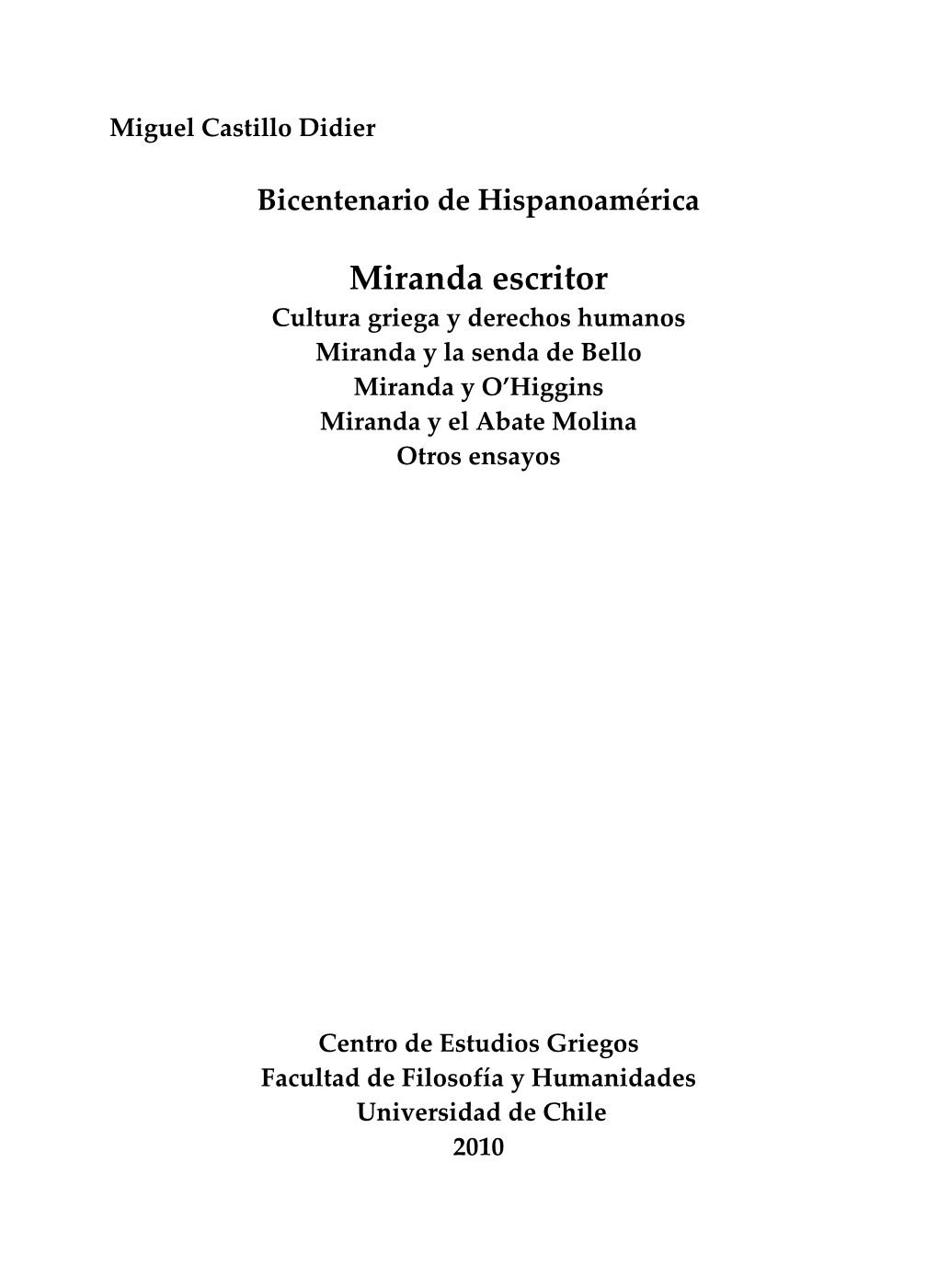 Bicentenario De Hispanoamérica: Miranda Escritor Miguel Castillo Didier
