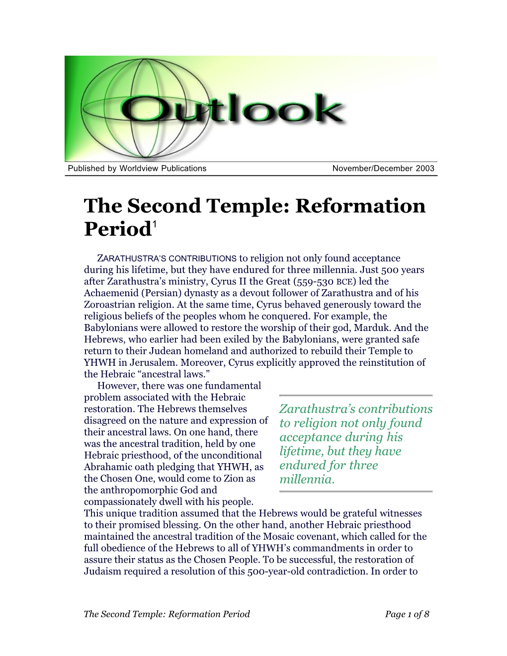 The Second Temple: Reformation Period1