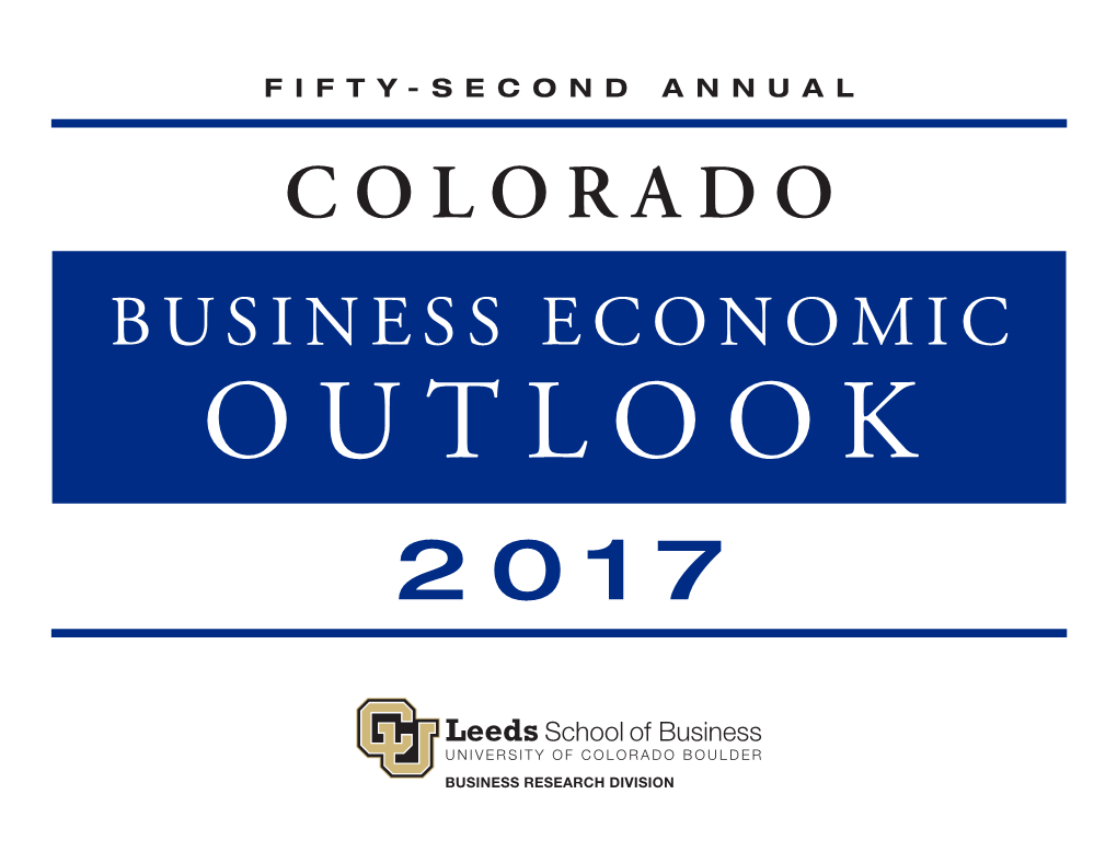 Colorado Business Economic Outlook 2017 Fifty-Second Annual