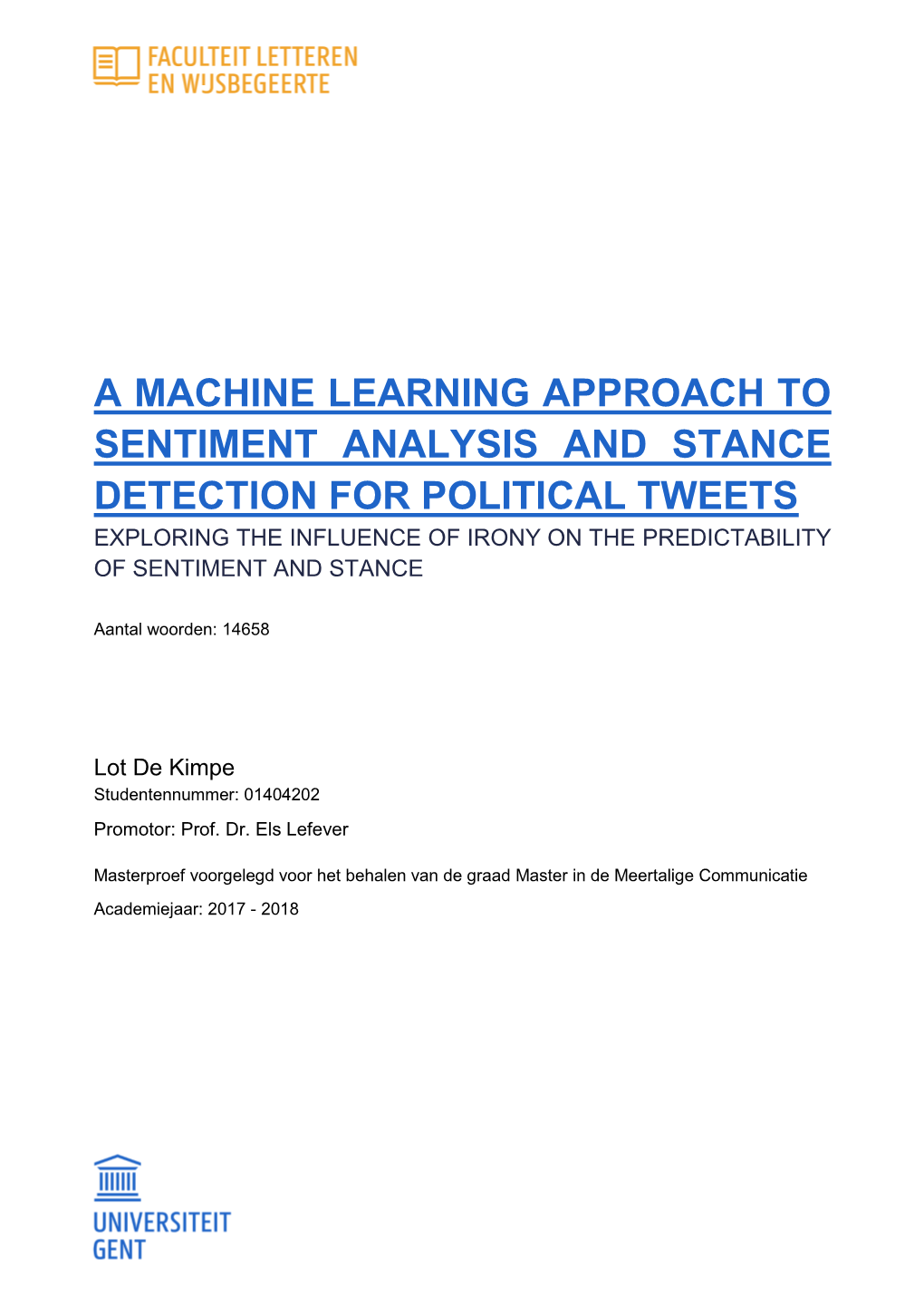 A Machine Learning Approach to Sentiment Analysis And