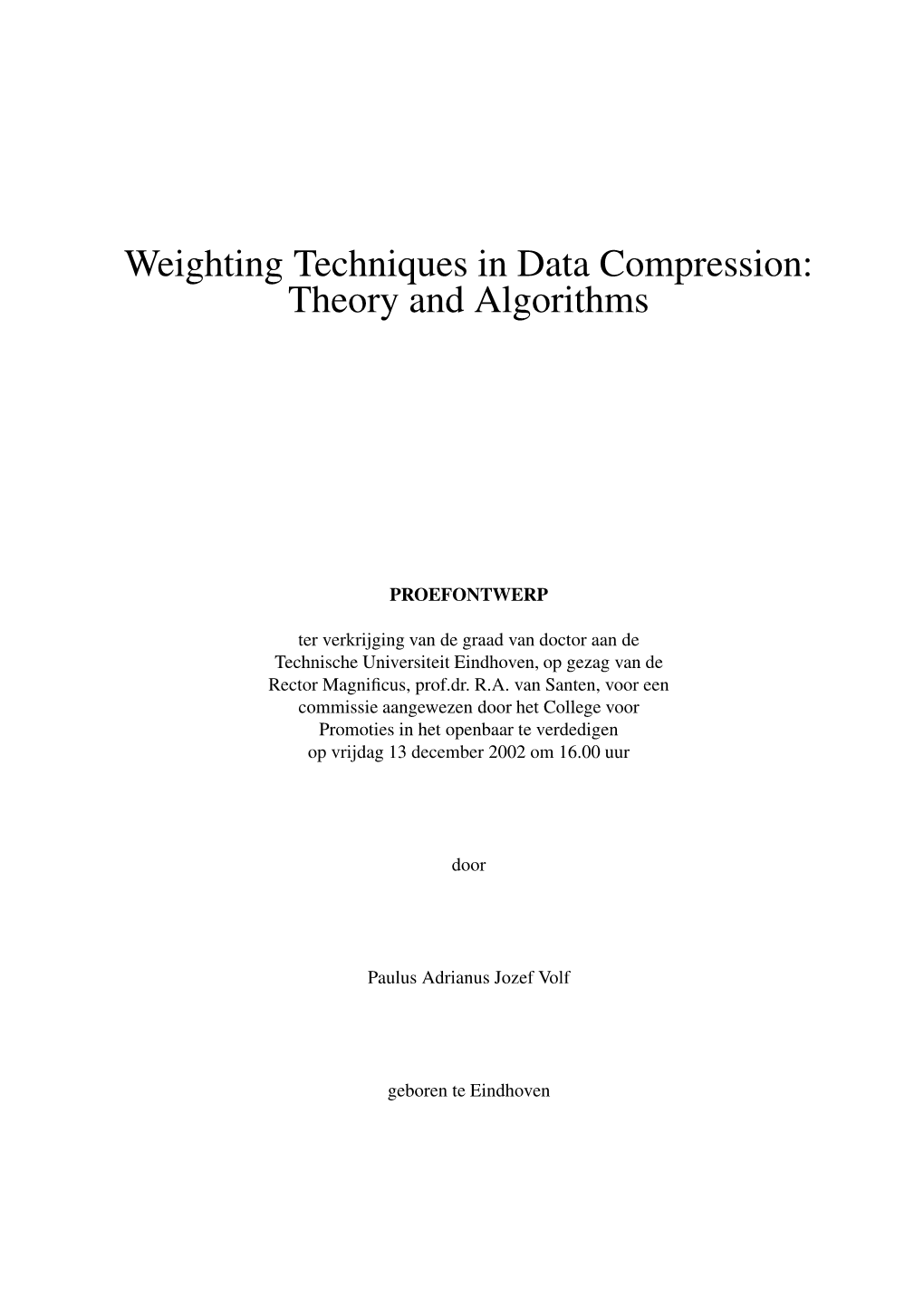 Weighting Techniques in Data Compression: Theory and Algorithms