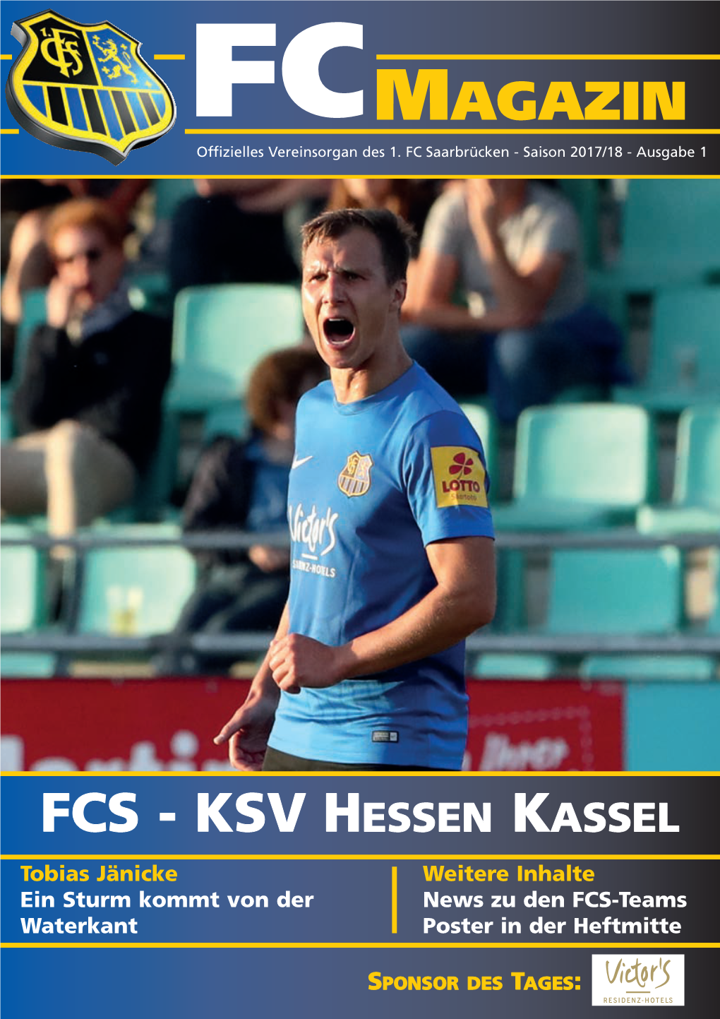 FCS - KSV HESSEN KASSEL Tobias Jänicke Weitere Inhalte Ein Sturm Kommt Von Der News Zu Den FCS-Teams Waterkant Poster in Der Heftmitte