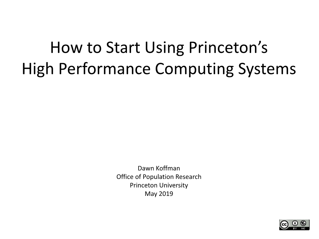 How to Start Using Princeton's High Performance Computing Systems
