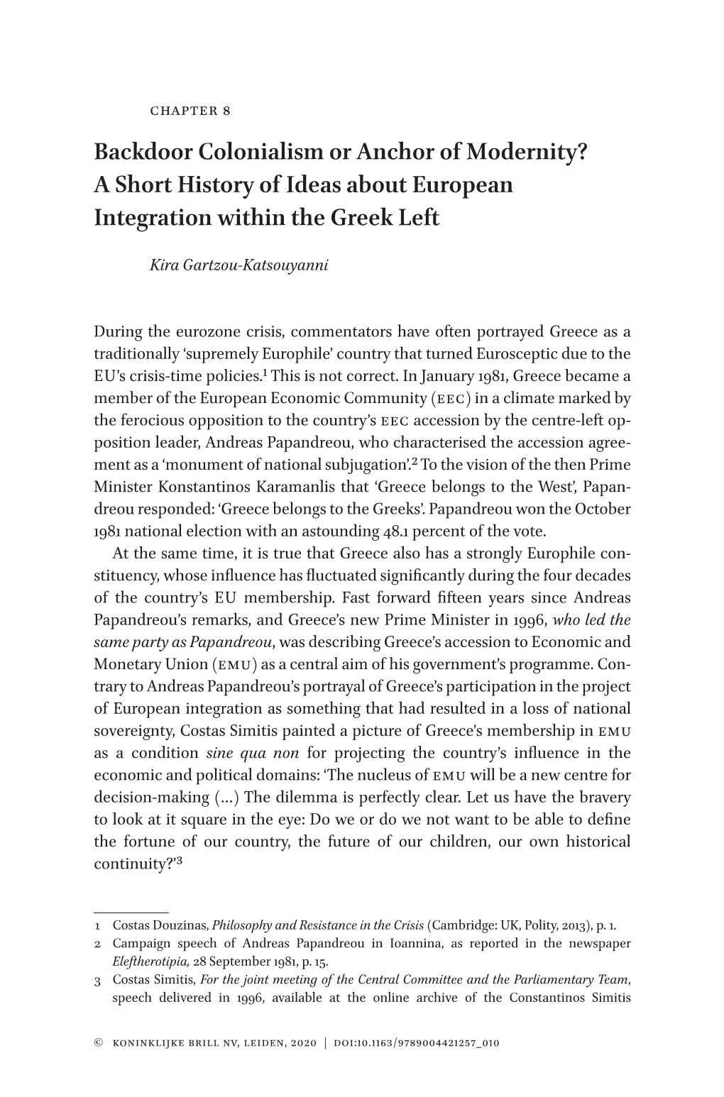 Backdoor Colonialism Or Anchor of Modernity? a Short History of Ideas About European Integration Within the Greek Left