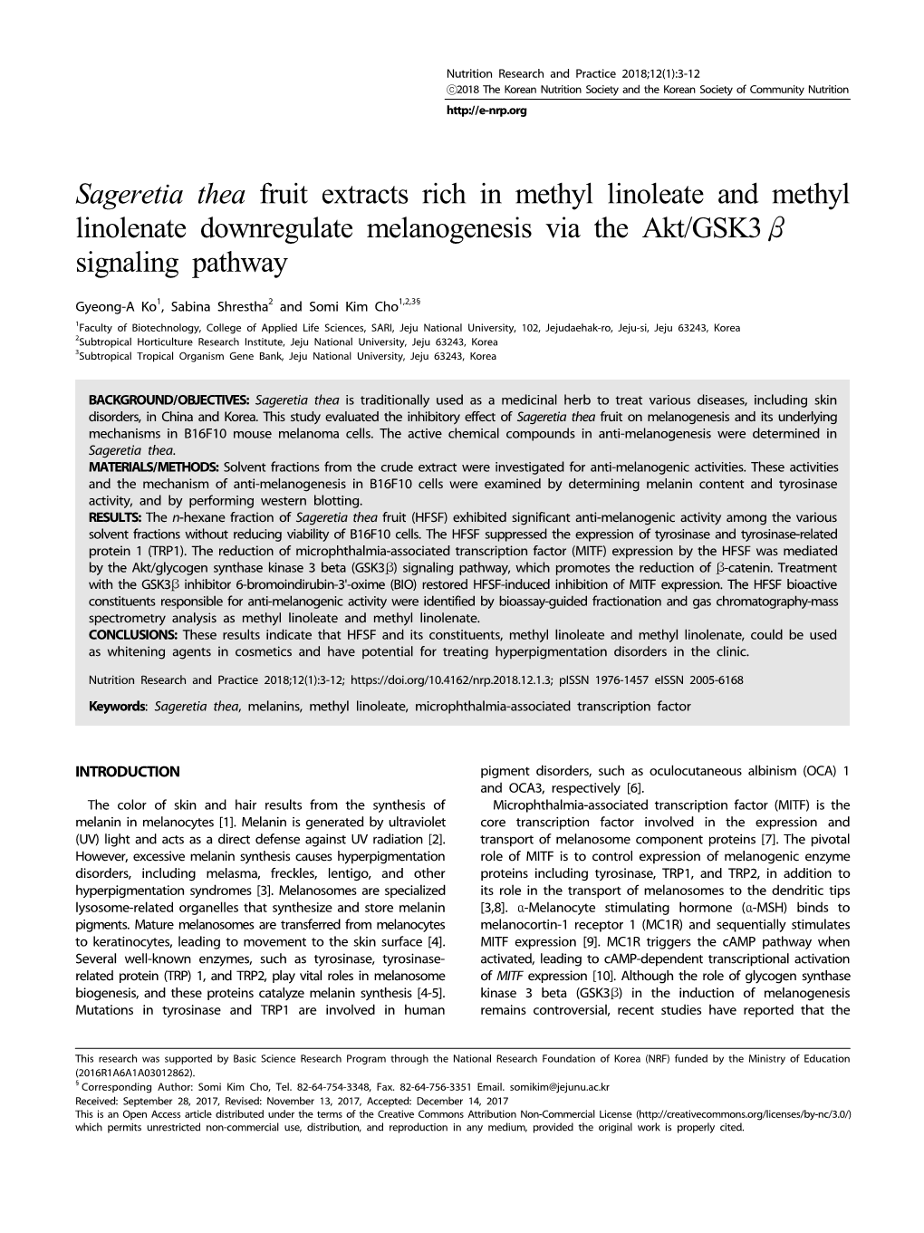 Sageretia Thea Fruit Extracts Rich in Methyl Linoleate and Methyl Linolenate Downregulate Melanogenesis Via the Akt/Gsk3β Signaling Pathway