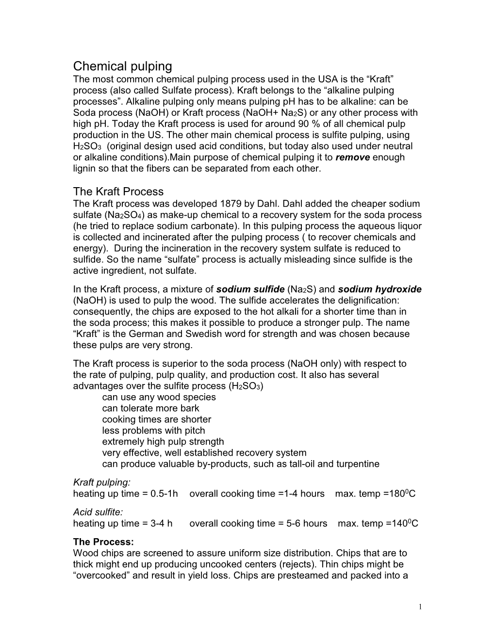 Chemical Pulping the Most Common Chemical Pulping Process Used in the USA Is the “Kraft” Process (Also Called Sulfate Process)