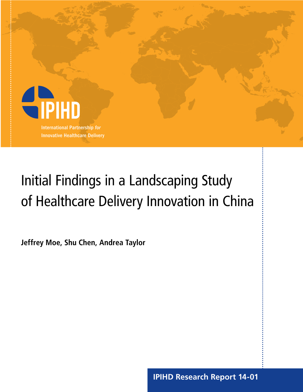 Initial Findings in a Landscaping Study of Healthcare Delivery Innovation in China
