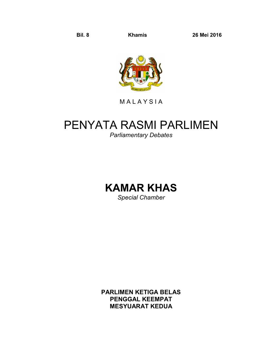 PENYATA RASMI PARLIMEN Parliamentary Debates