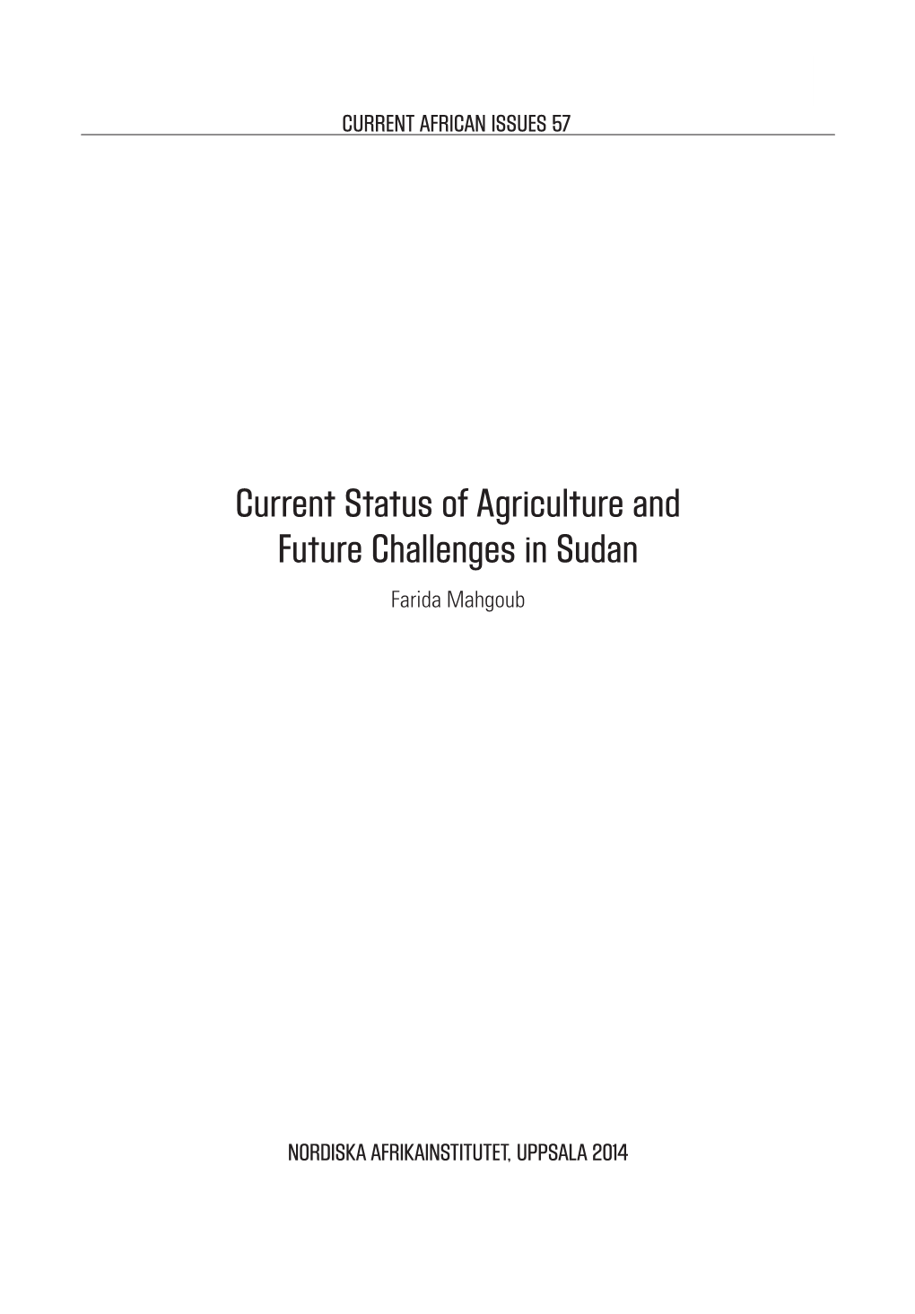 Current Status of Agriculture and Future Challenges in Sudan Farida Mahgoub