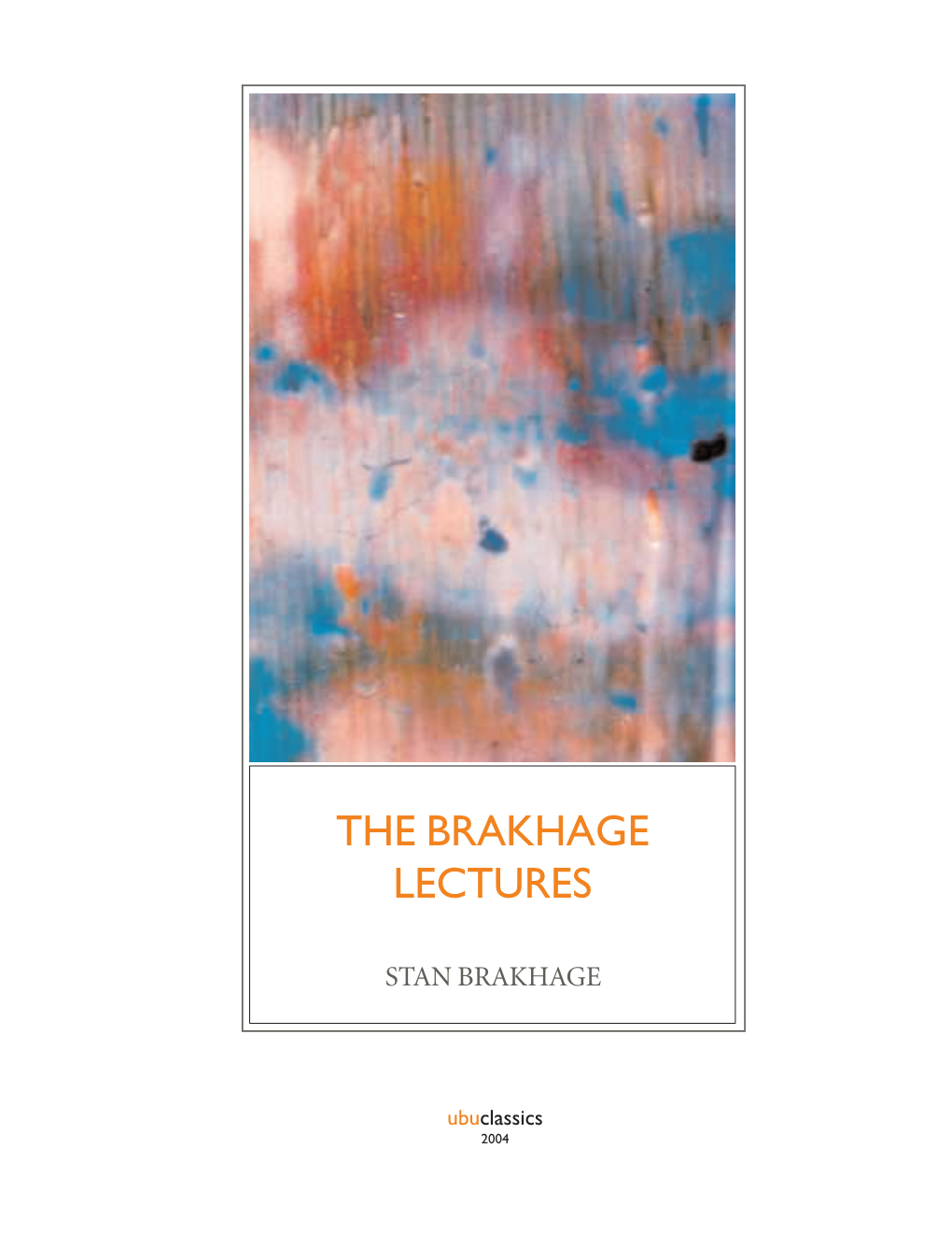 The Brakhage Lectures