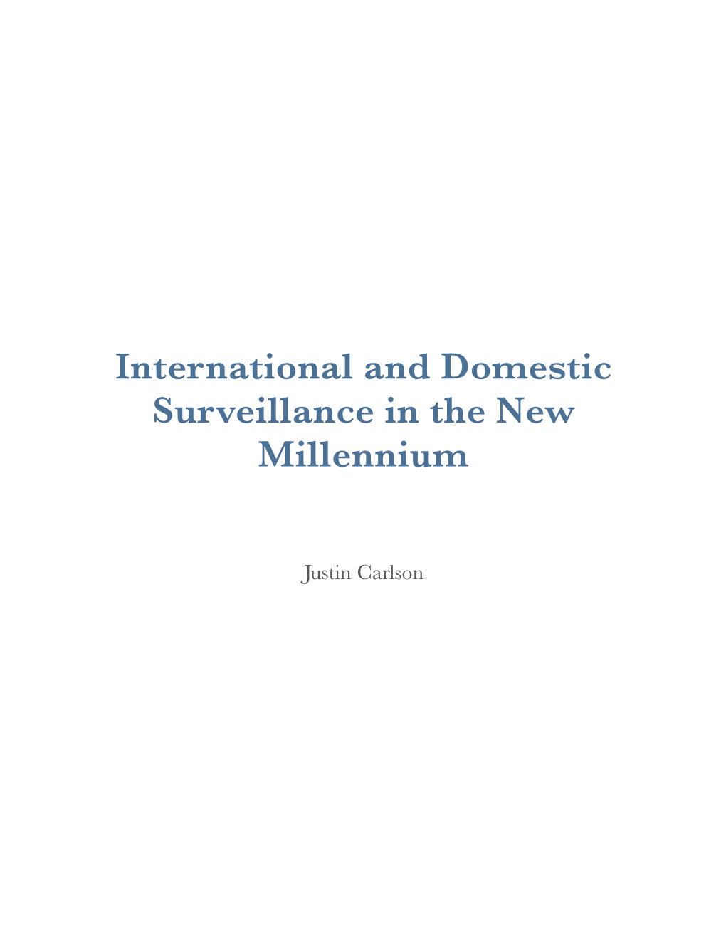 International and Domestic Surveillance in the New Millennium