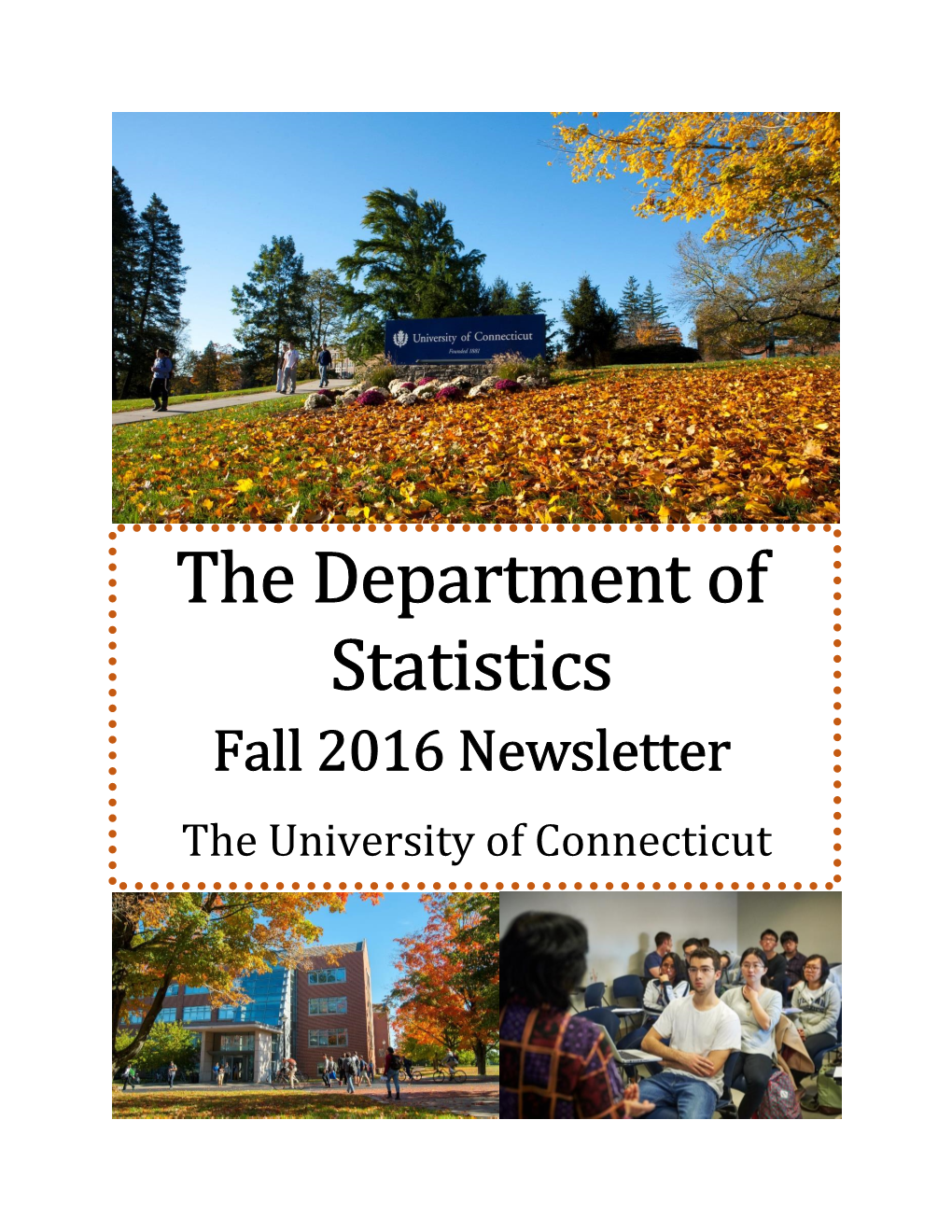 The Department of Statistics Fall 2016 Newsletter the University of Connecticut