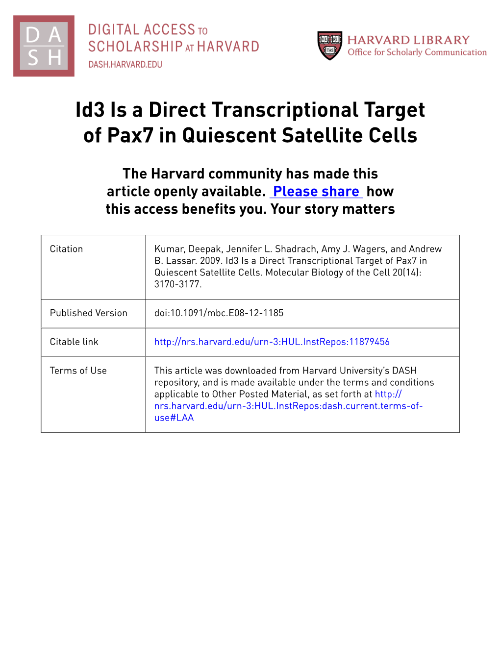 Id3 Is a Direct Transcriptional Target of Pax7 in Quiescent Satellite Cells