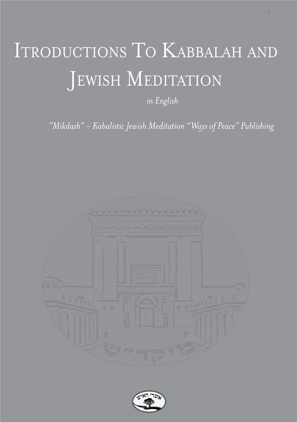 Itroductions to Kabbalah and Jewish Meditation in English