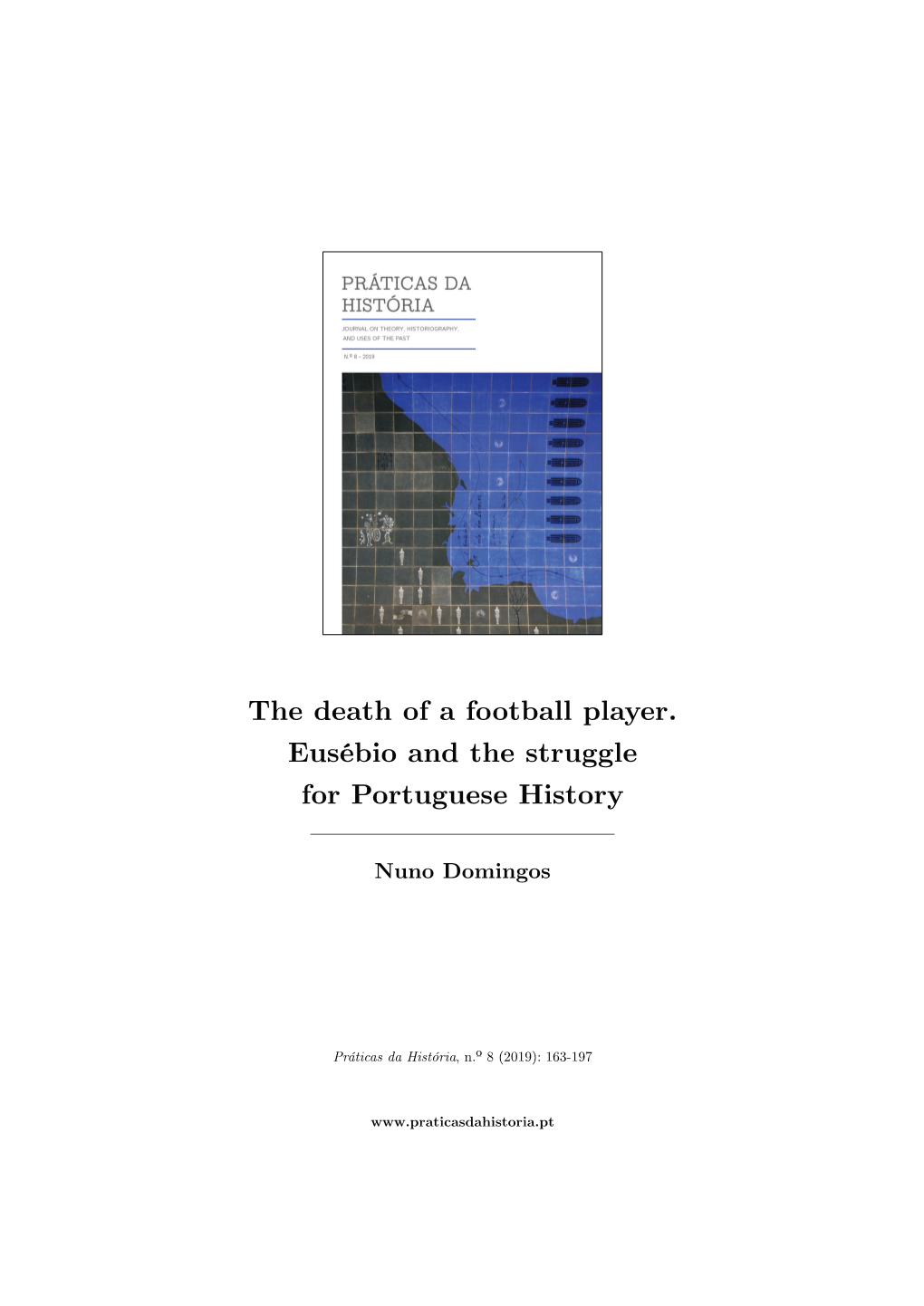 The Death of a Football Player. Eusébio and the Struggle for Portuguese History