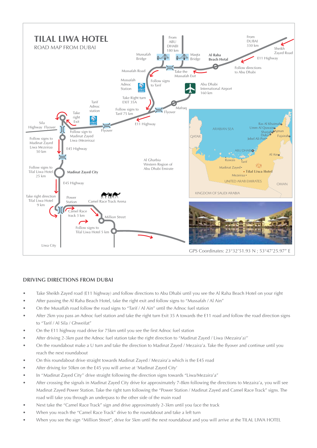 TILAL LIWA HOTEL ABU DUBAI DHABI 330 Km ROAD MAP from DUBAI Sheikh 180 Km Zayed Road Mussafah Maqta Al Raha Bridge Bridge Beach Hotal E11 Highway