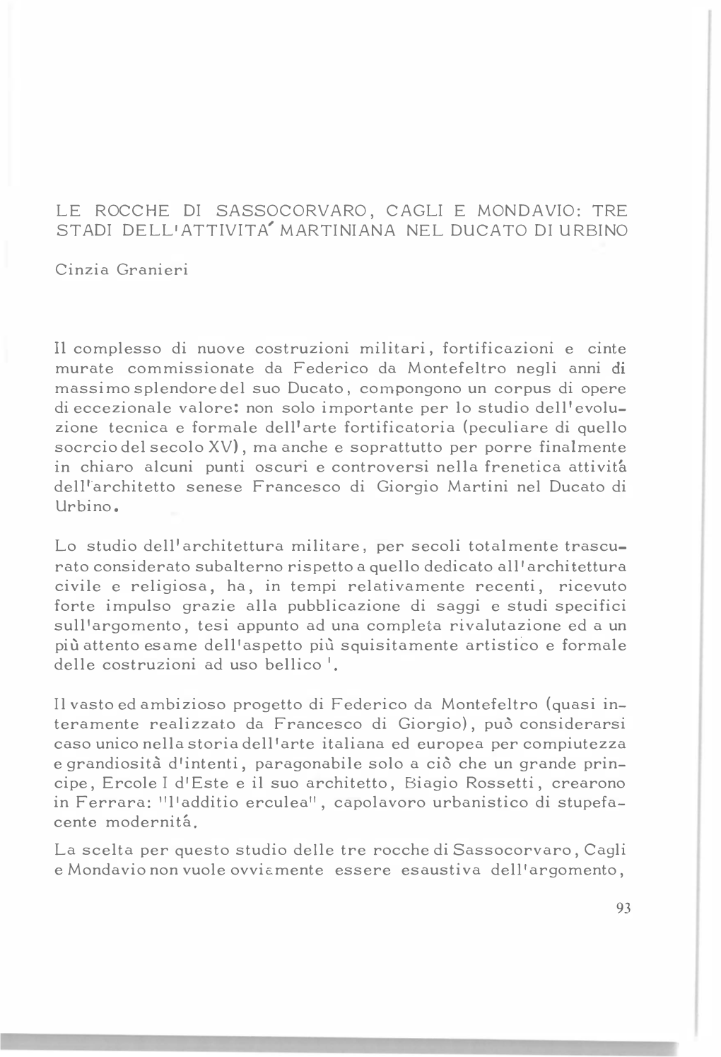 LE ROCCHE DI SASSOCORVARO, CAGLI E MONDAVIO: TRE STADI DELL'attivita' MARTINIANA NEL DUCATO DI URBINO Cinzia Granieri I1 Comples