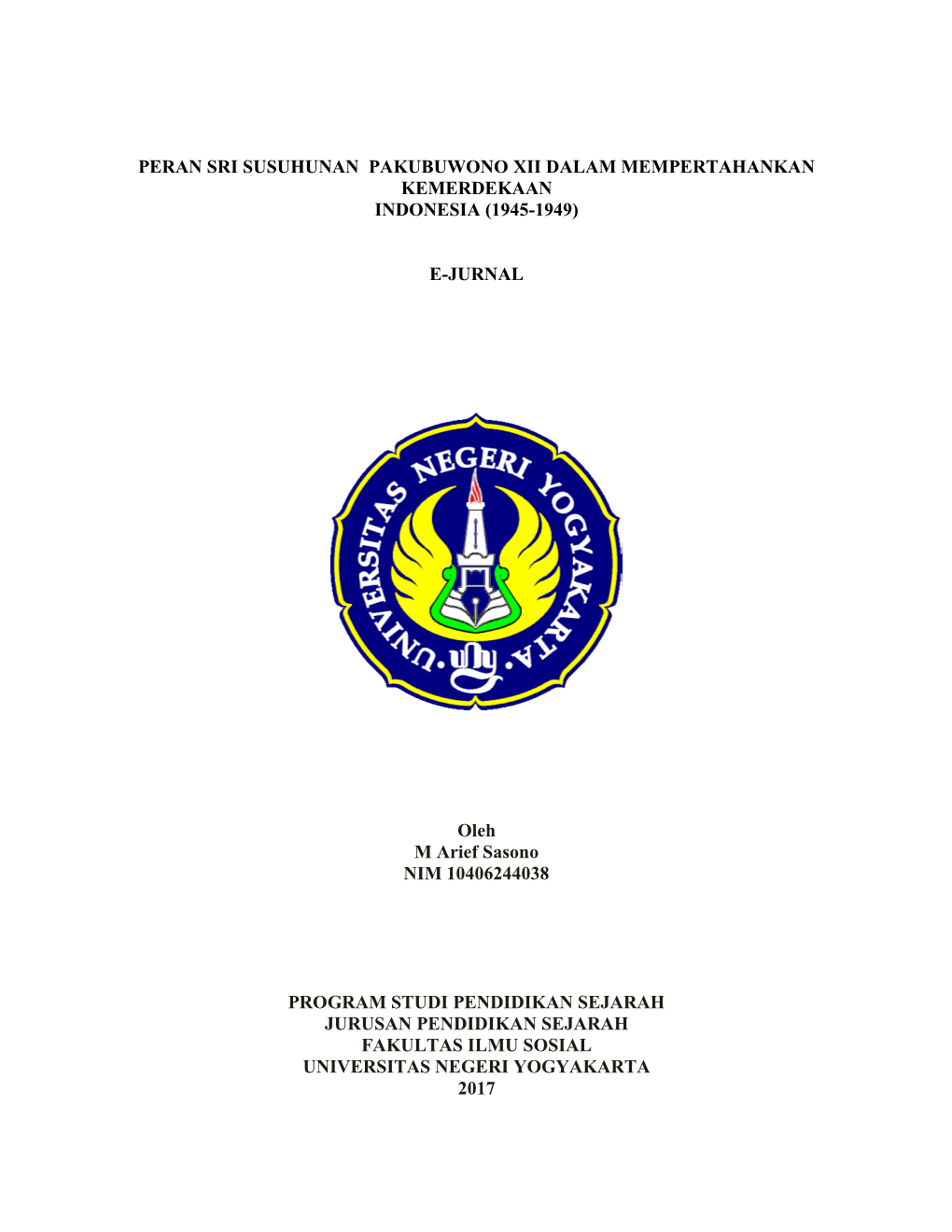 Peran Sri Susuhunan Pakubuwono Xii Dalam Mempertahankan Kemerdekaan Indonesia (1945-1949)