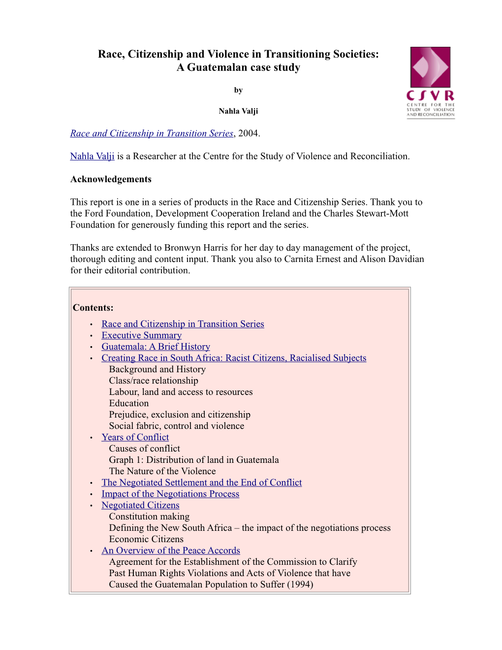 Race, Citizenship and Violence in Transitioning Societies: a Guatemalan Case Study