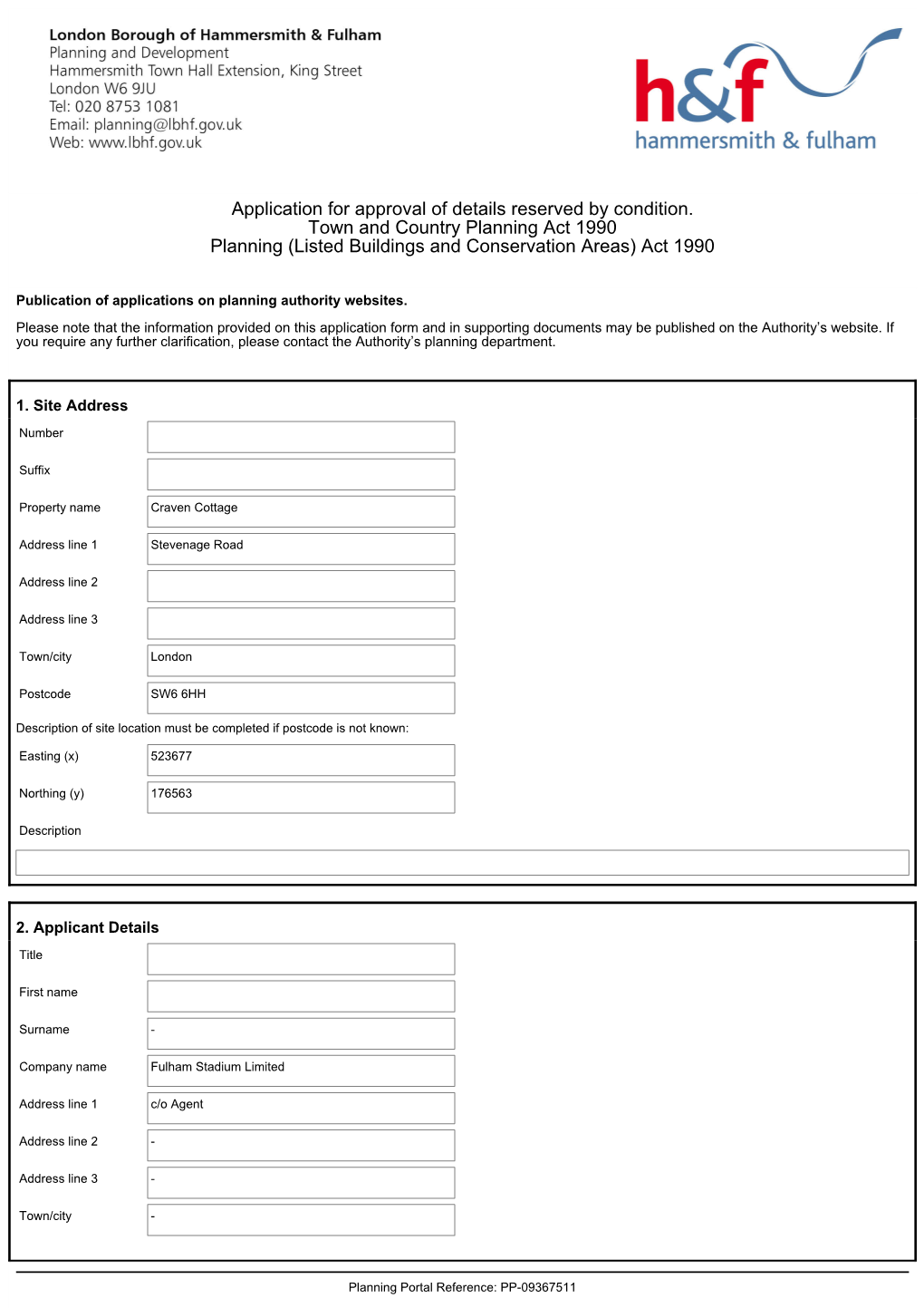 Application for Approval of Details Reserved by Condition. Town and Country Planning Act 1990 Planning (Listed Buildings and Conservation Areas) Act 1990