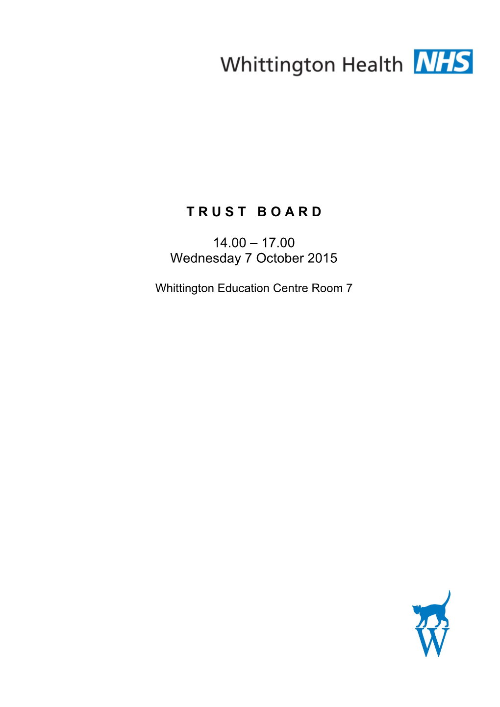 T R U S T B O a R D 14.00 – 17.00 Wednesday 7 October 2015