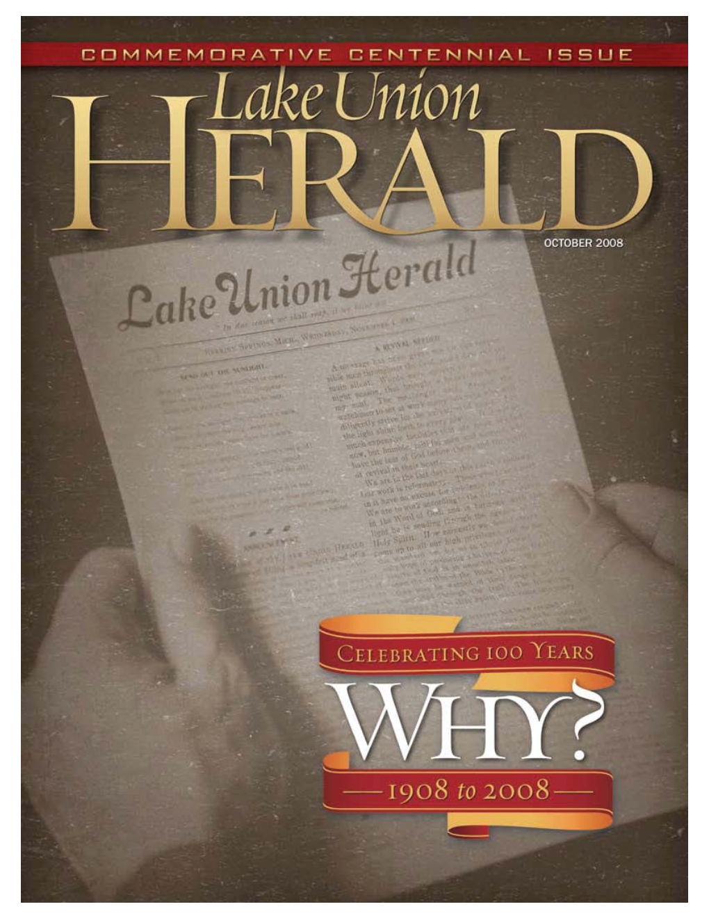 Lake Union Herald Editors Almeda Haughey 1908 and 1909 Lou Kirby Curtis 1909 to 1917 F.O