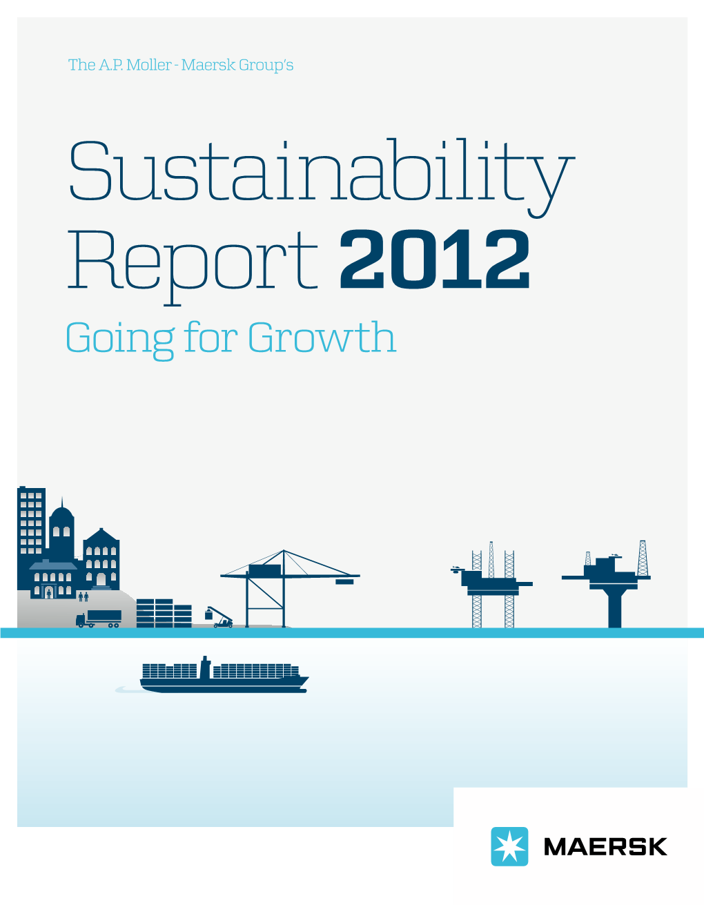 Going for Growth Sustainability Report 2012 Report Sustainability