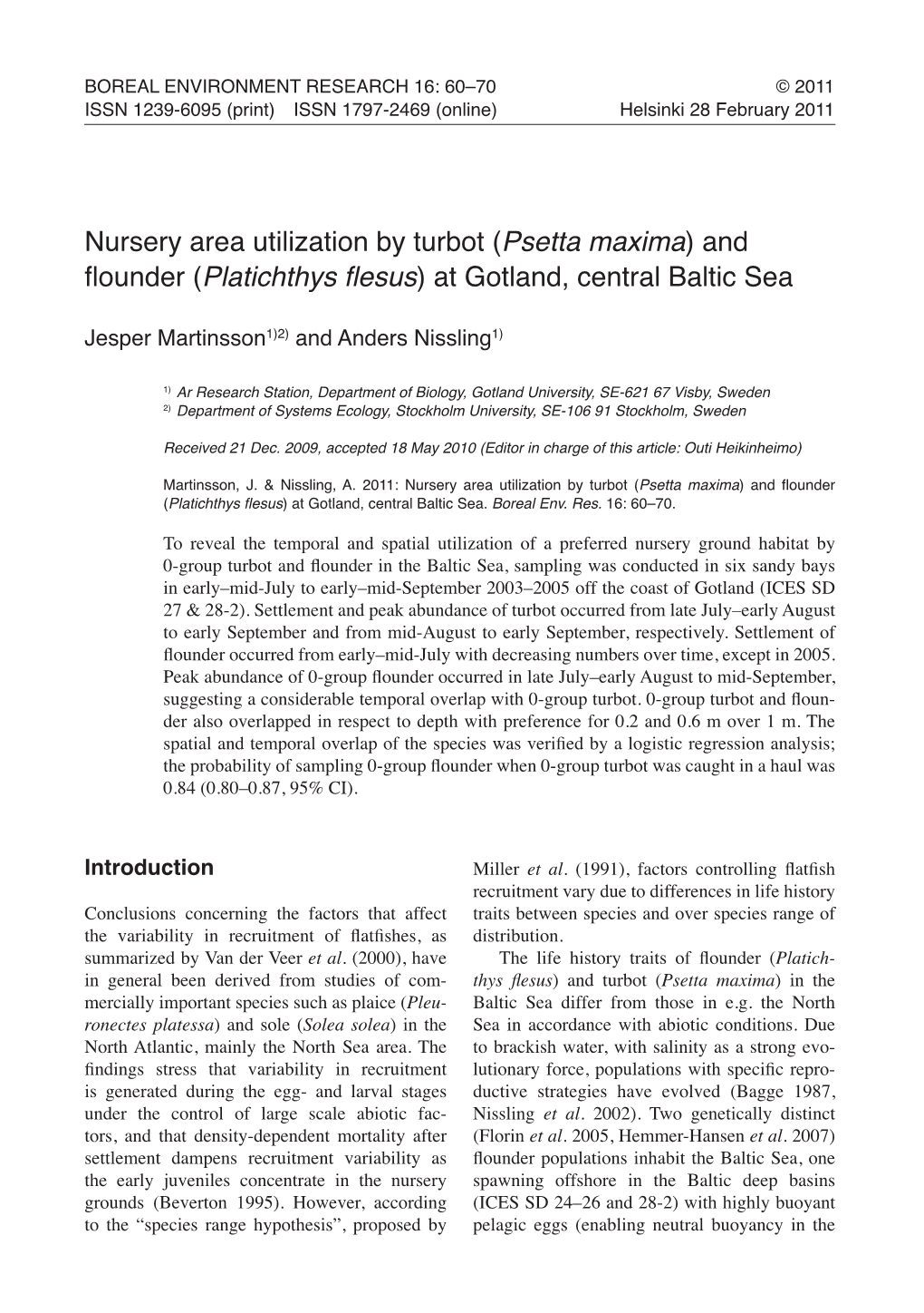 Nursery Area Utilization by Turbot (Psetta Maxima) and Flounder (Platichthys Flesus) at Gotland, Central Baltic Sea