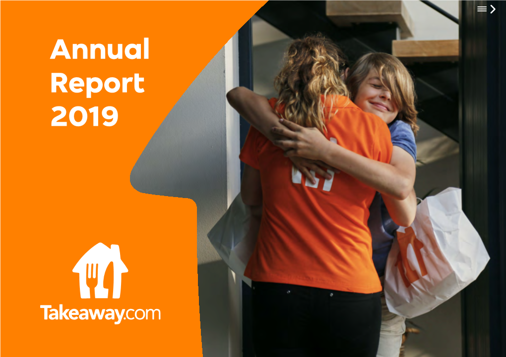 Annual Report 2019 Report Annual Takeaway.Com Eat Just N.V