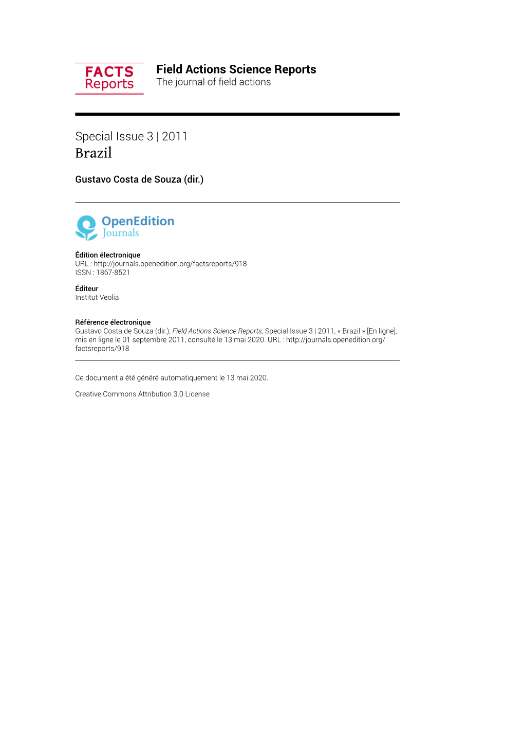 Field Actions Science Reports, Special Issue 3 | 2011, « Brazil » [En Ligne], Mis En Ligne Le 01 Septembre 2011, Consulté Le 13 Mai 2020