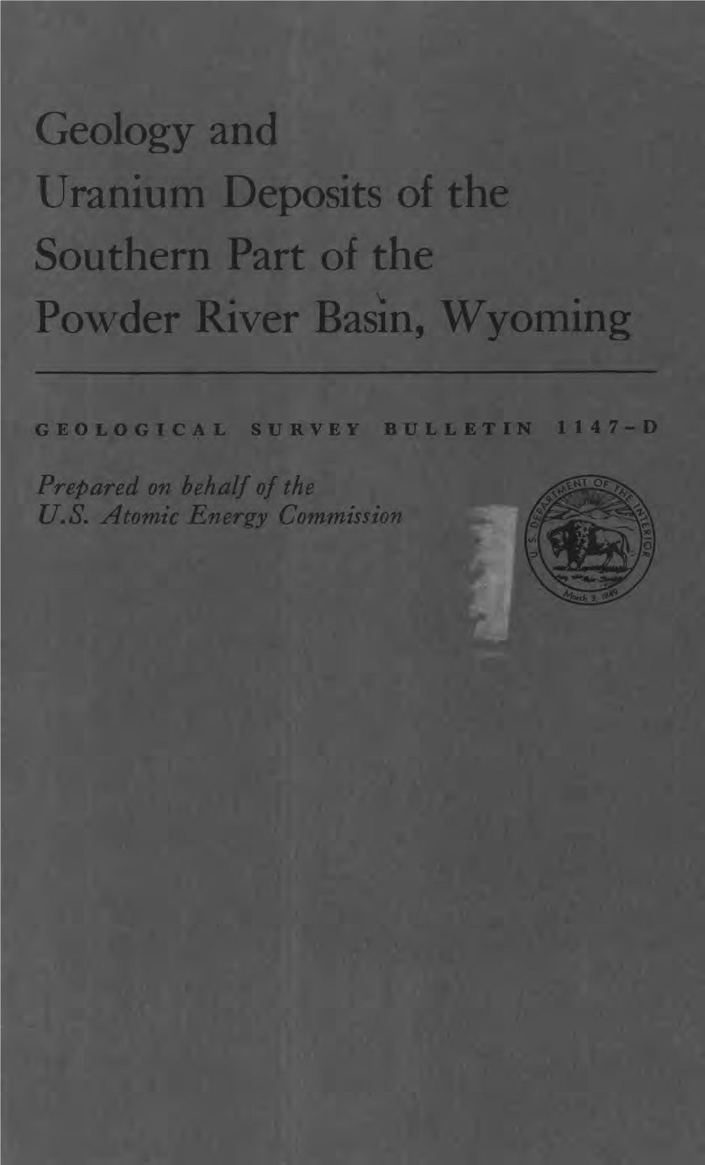 Geology and Uranium Deposits of the Southern Part of the Powder River Basin, Wyoming