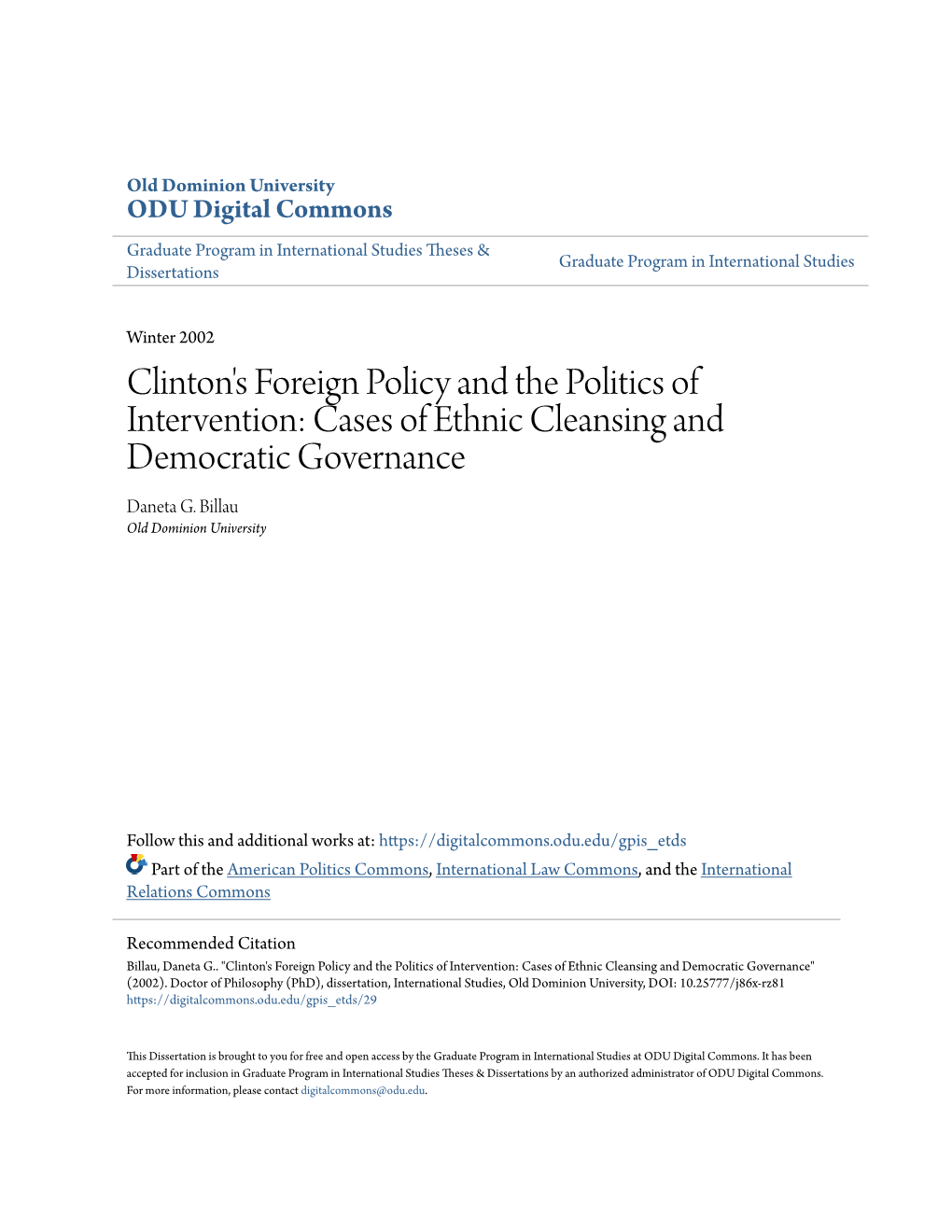 Clinton's Foreign Policy and the Politics of Intervention: Cases of Ethnic Cleansing and Democratic Governance Daneta G