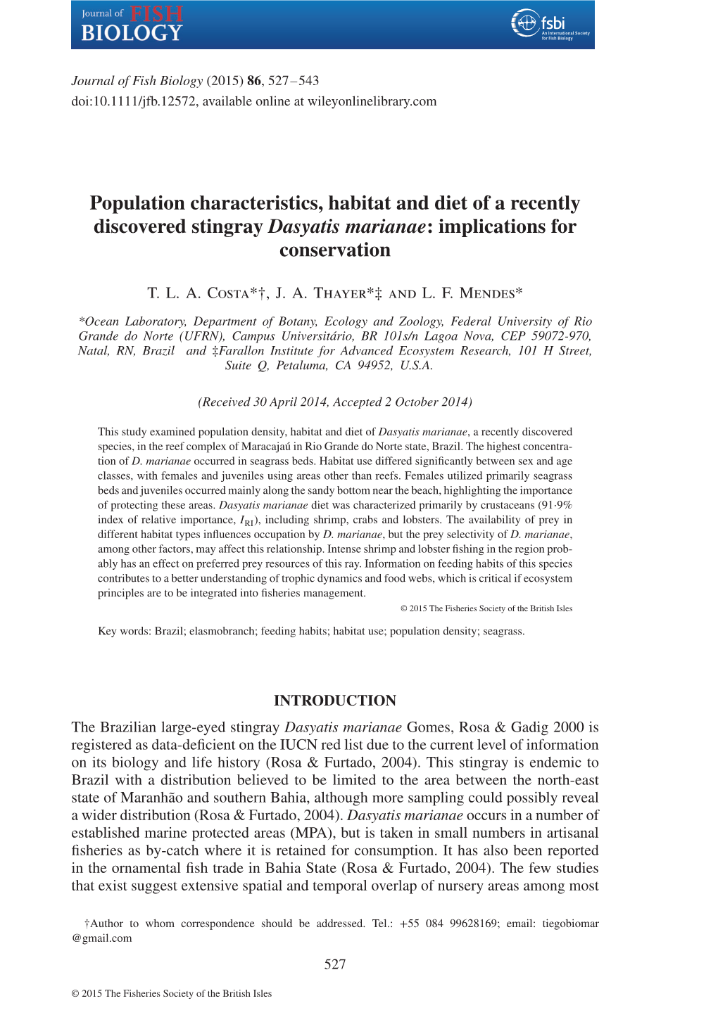 Population Characteristics, Habitat and Diet of a Recently Discovered Stingray Dasyatis Marianae: Implications for Conservation