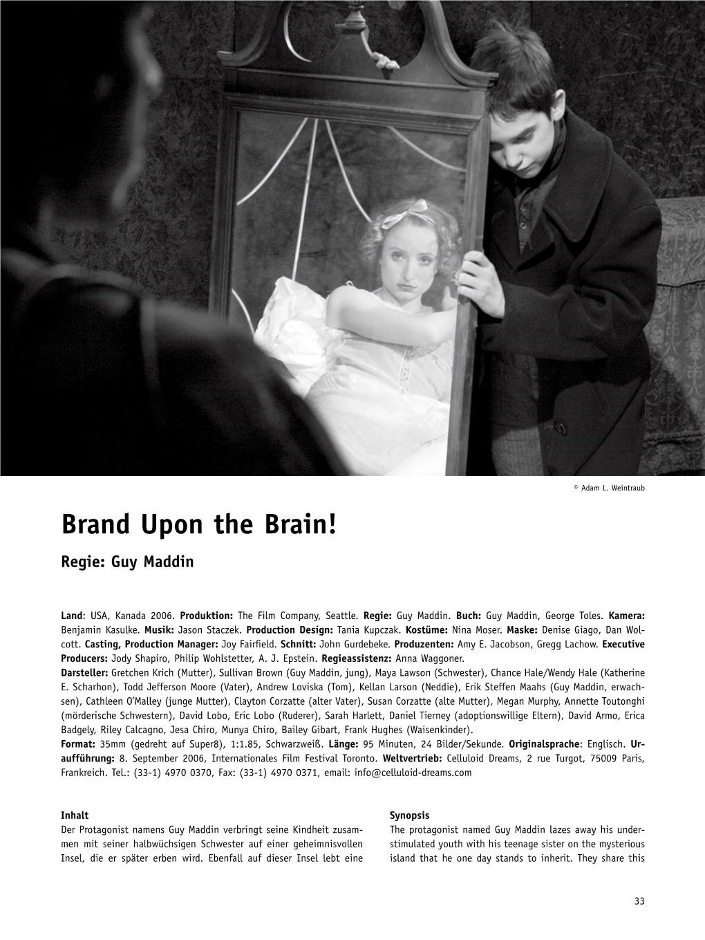 Brand Upon the Brain! Regie: Guy Maddin