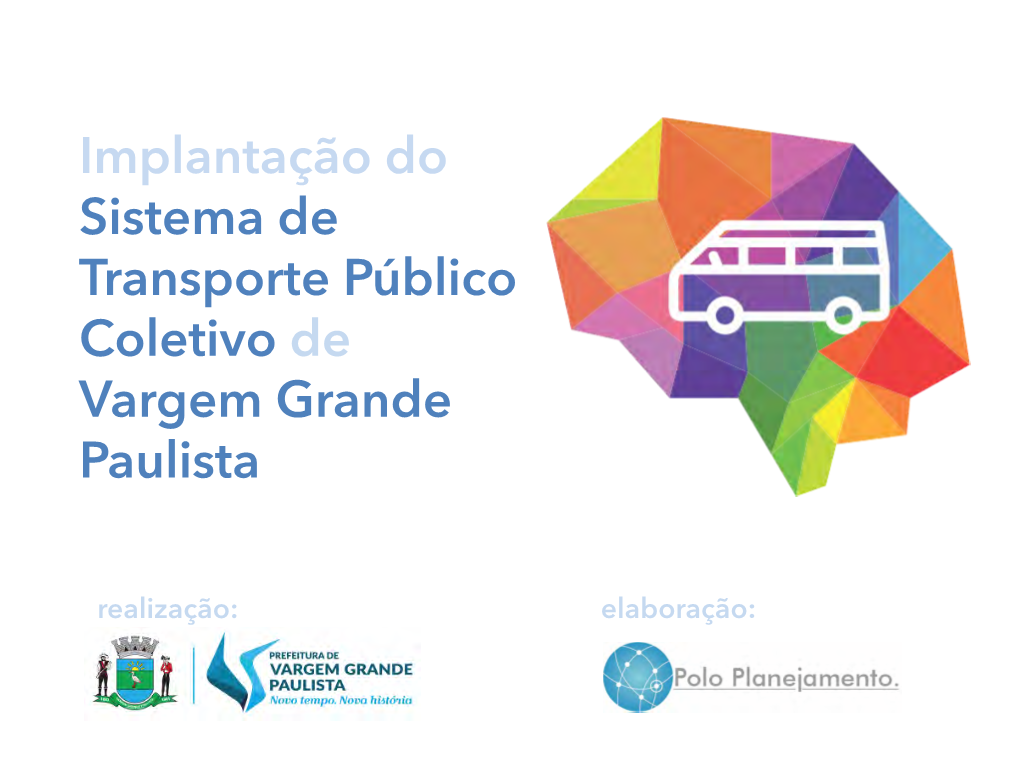 Implantação Do Sistema De Transporte Público Coletivo De Vargem Grande Paulista