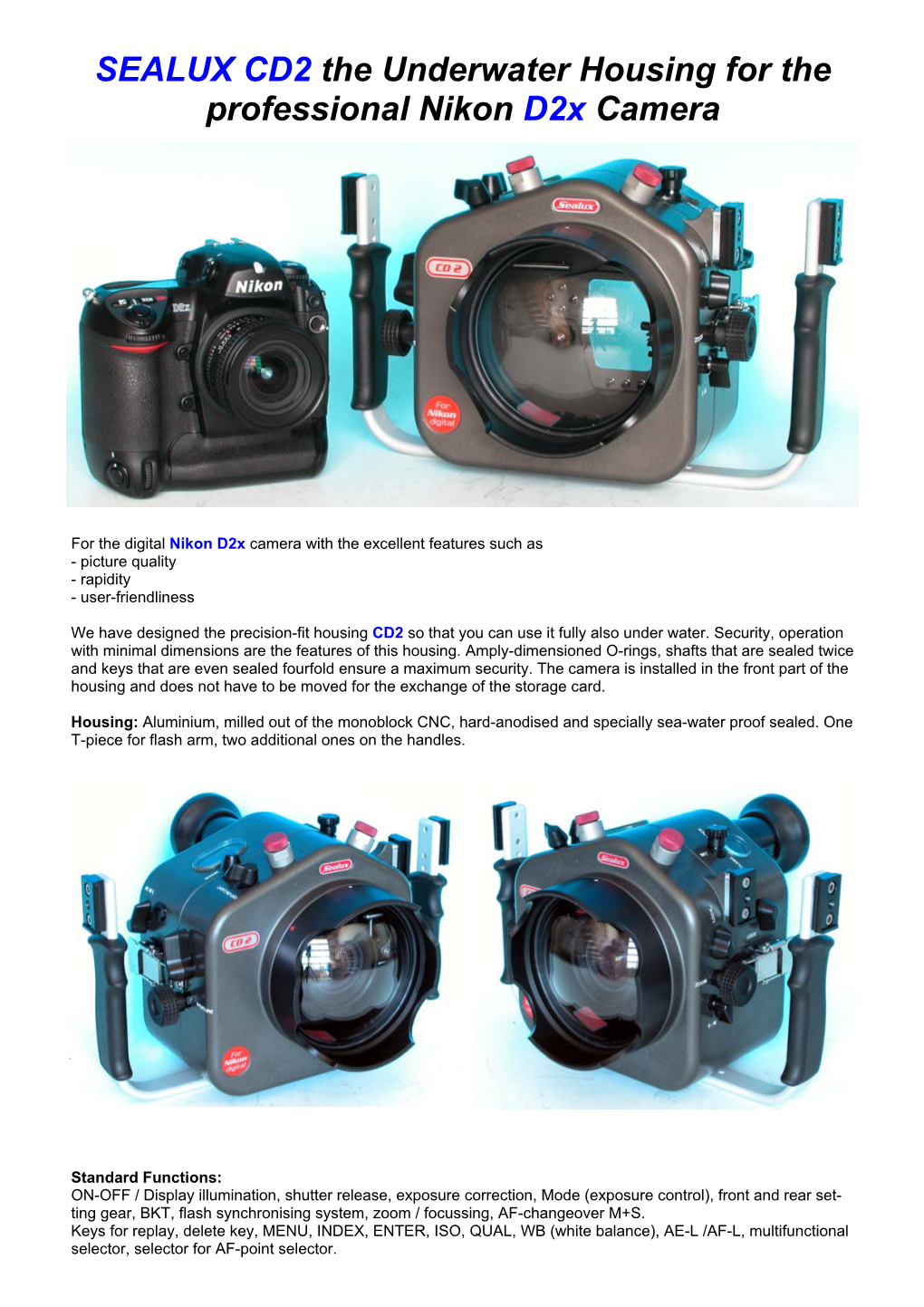 SEALUX CD2 the Underwater Housing for the Professional Nikon D2x Camera