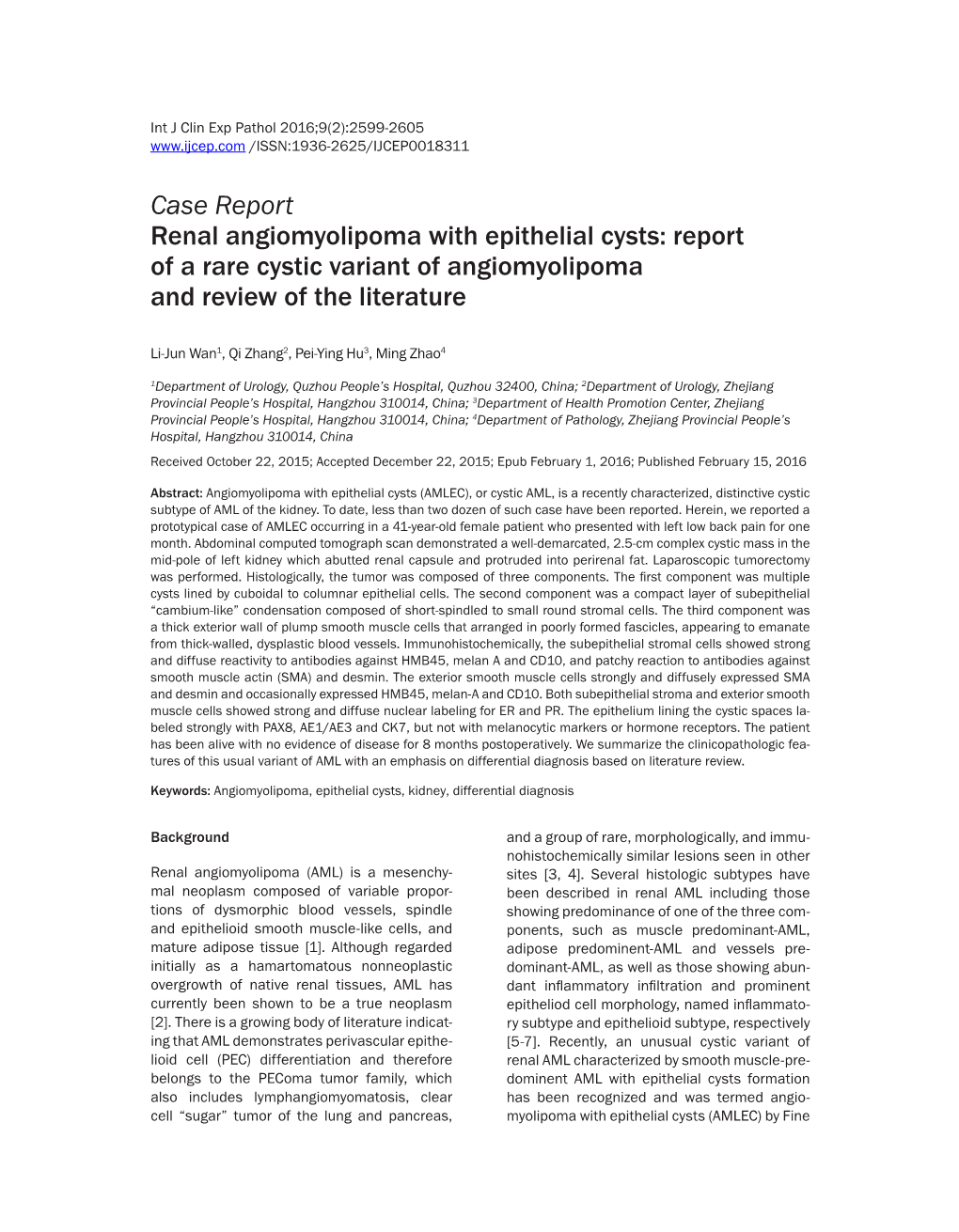 Case Report Renal Angiomyolipoma with Epithelial Cysts: Report of a Rare Cystic Variant of Angiomyolipoma and Review of the Literature