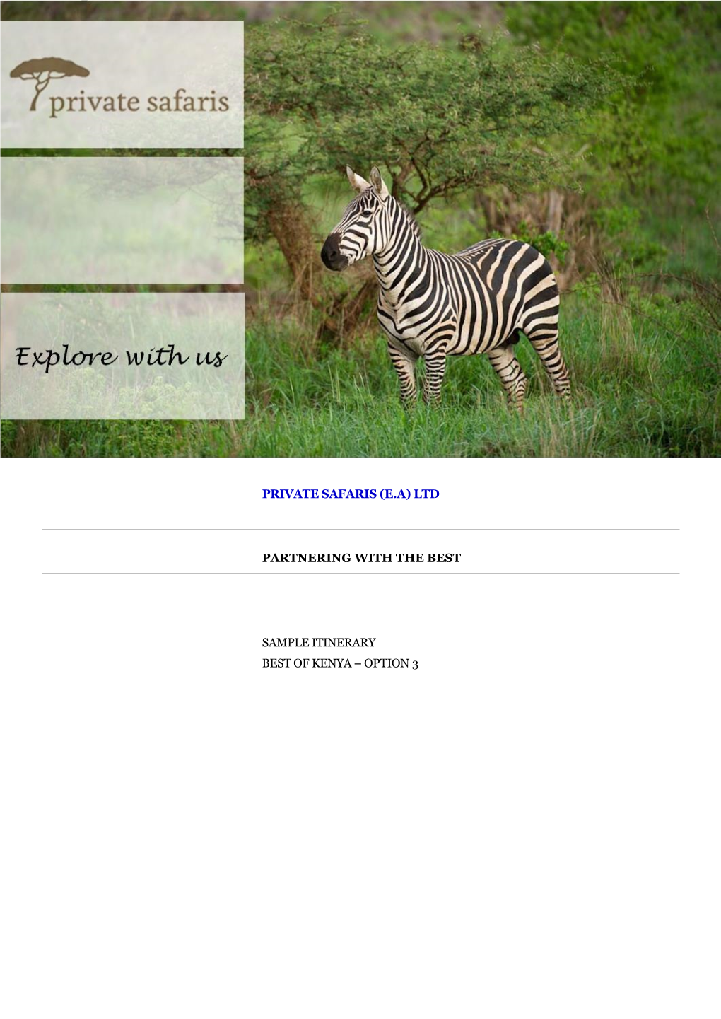 Private Safaris (E.A) Ltd Partnering with the Best