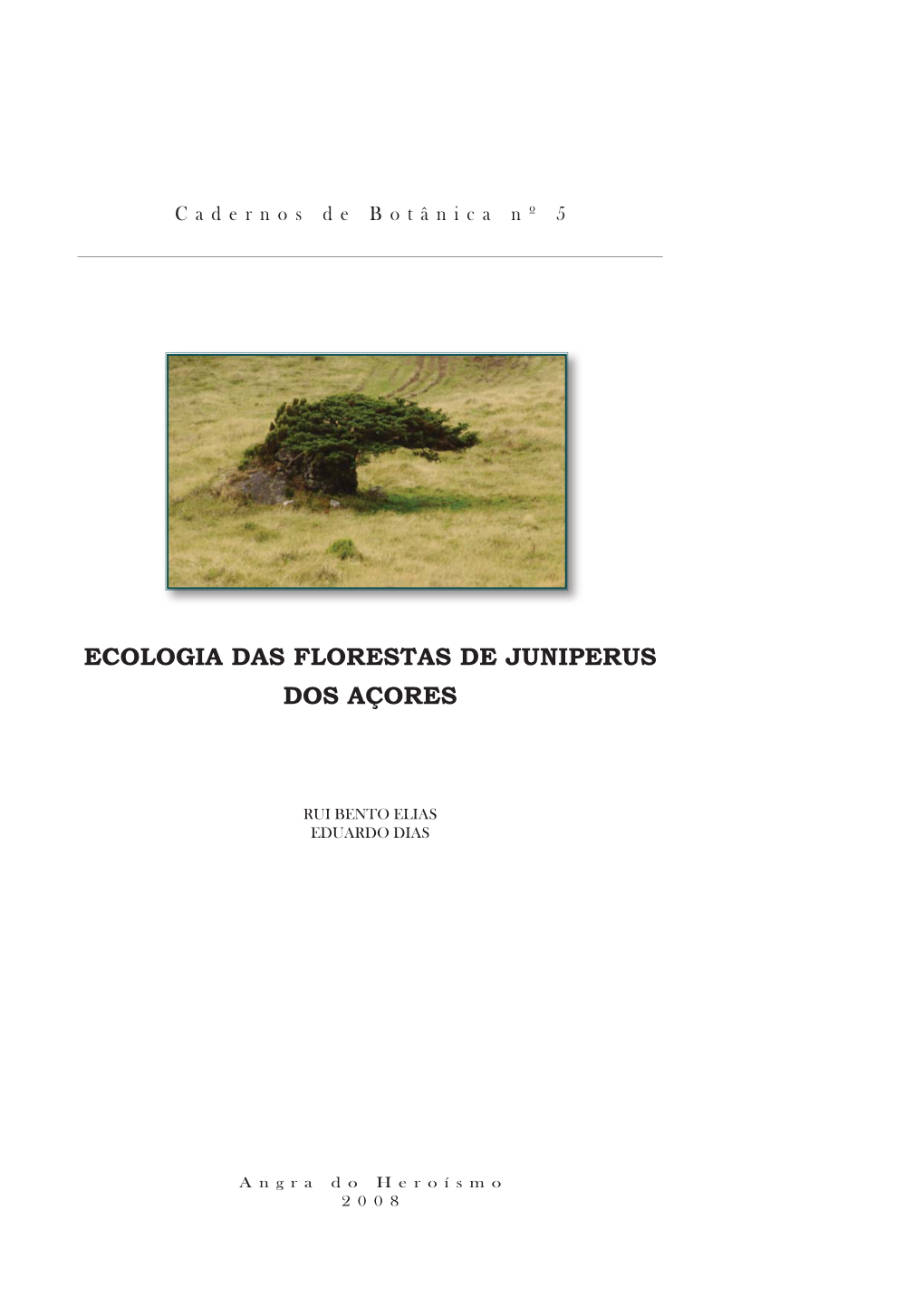 Ecologia Das Florestas De Juniperus Dos Açores