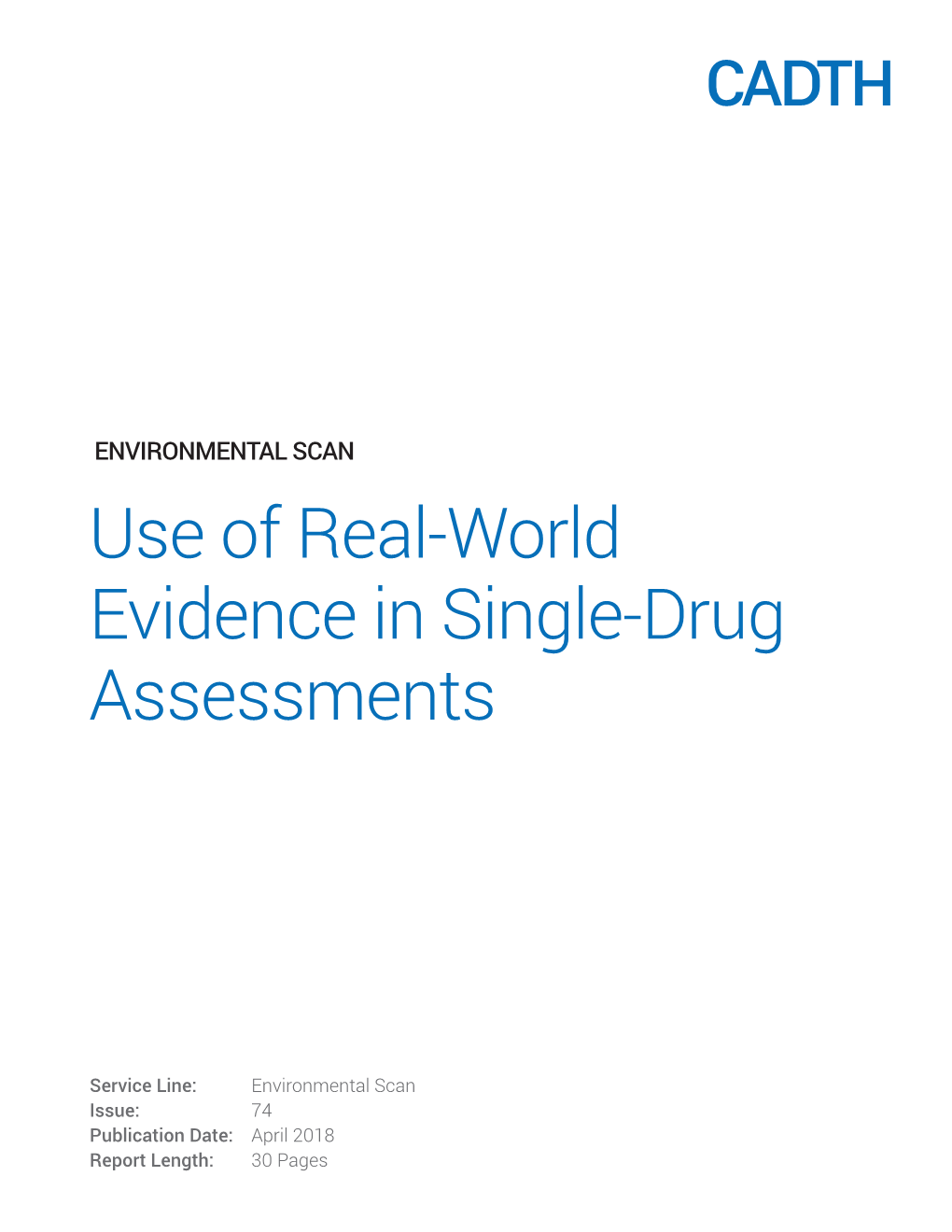 Use of Real-World Evidence in Single-Drug Assessments
