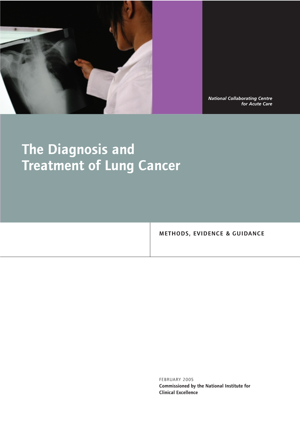 The Diagnosis and Treatment of Lung Cancer the Diagnosis and Treatment of Lung Cancer Treatment Lung of and Diagnosis the METHODS, EVIDENCE & GUIDANCE