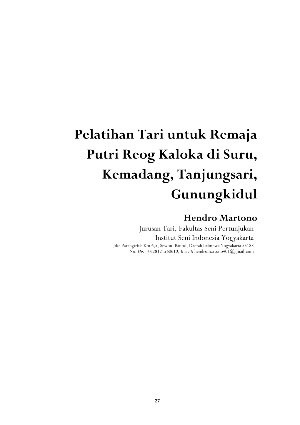 Pelatihan Tari Untuk Remaja Putri Reog Kaloka Di Suru, Kemadang, Tanjungsari, Gunungkidul