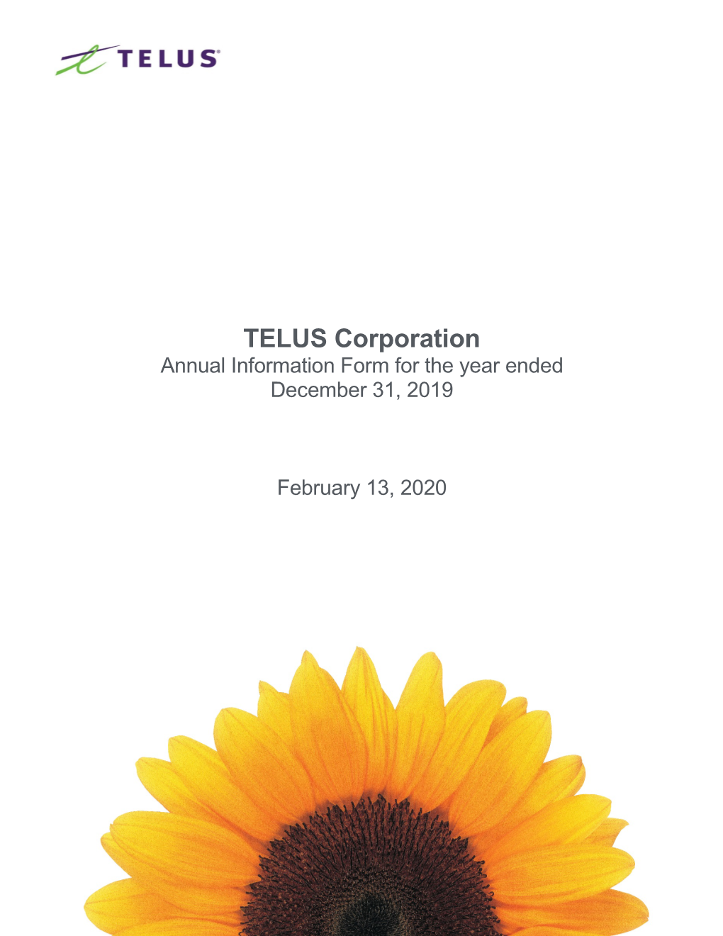 TELUS Corporation Annual Information Form for the Year Ended December 31, 2019