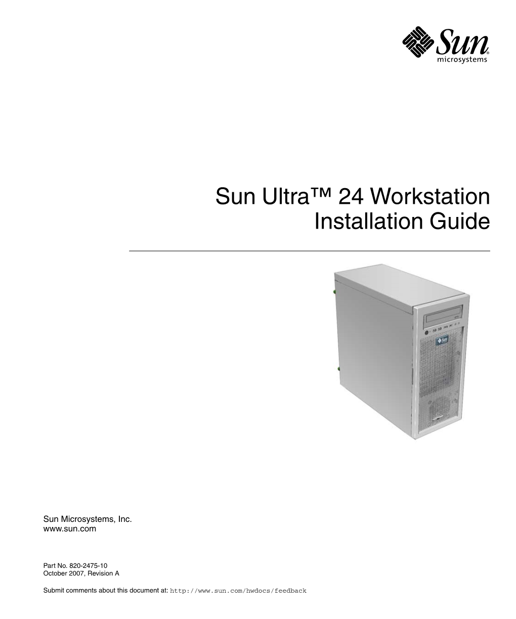 Sun Ultra 24 Workstation Installation Guide • October 2007 Preface