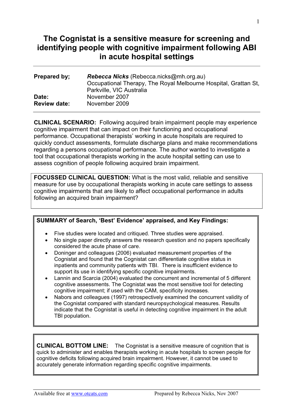 The Cognistat Is a Sensitive Measure for Screening and Identifying People with Cognitive Impairment Following ABI in Acute Hospital Settings